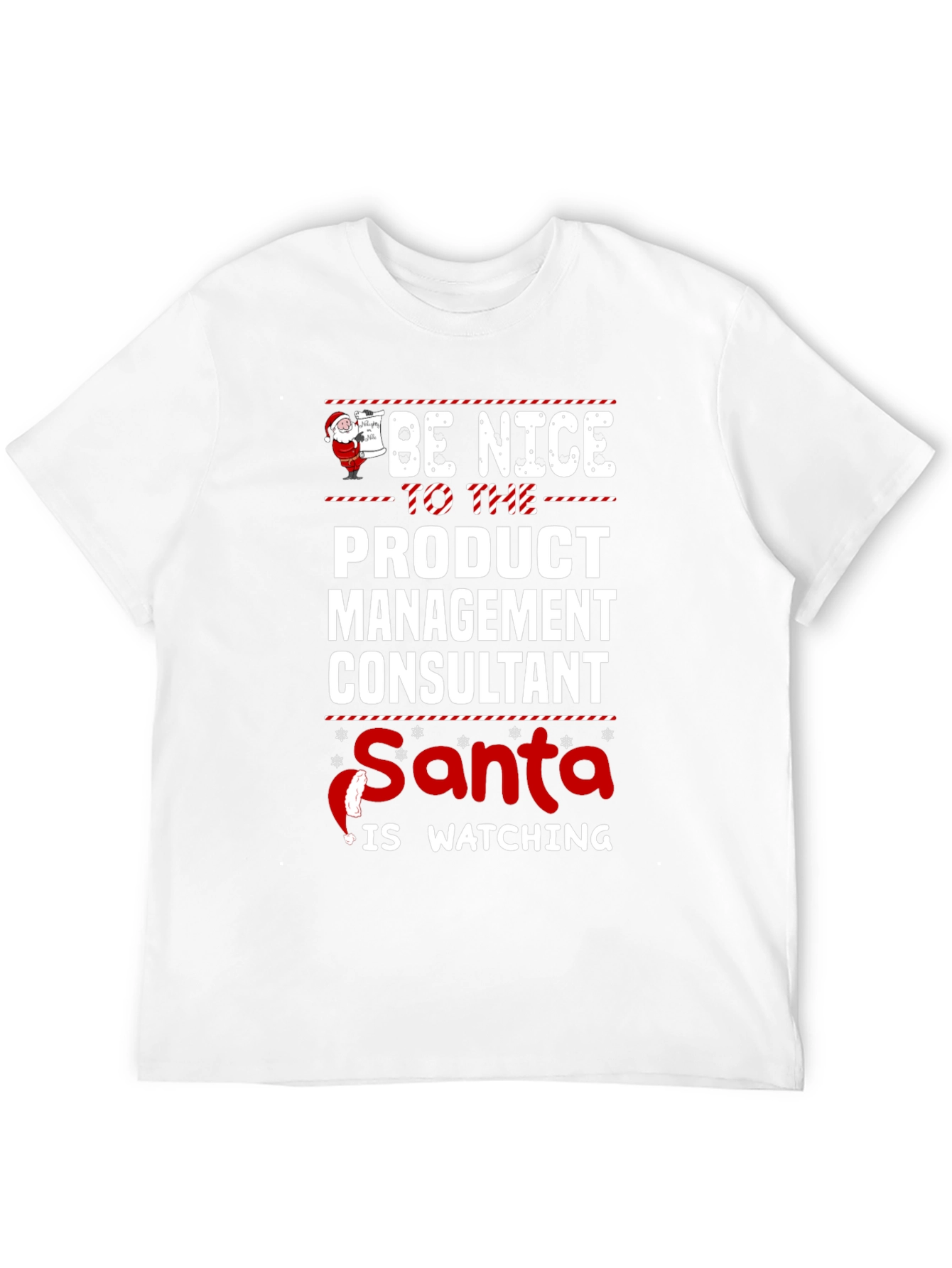 Be Nice to the Product Management Consultant Santa T-Shirt