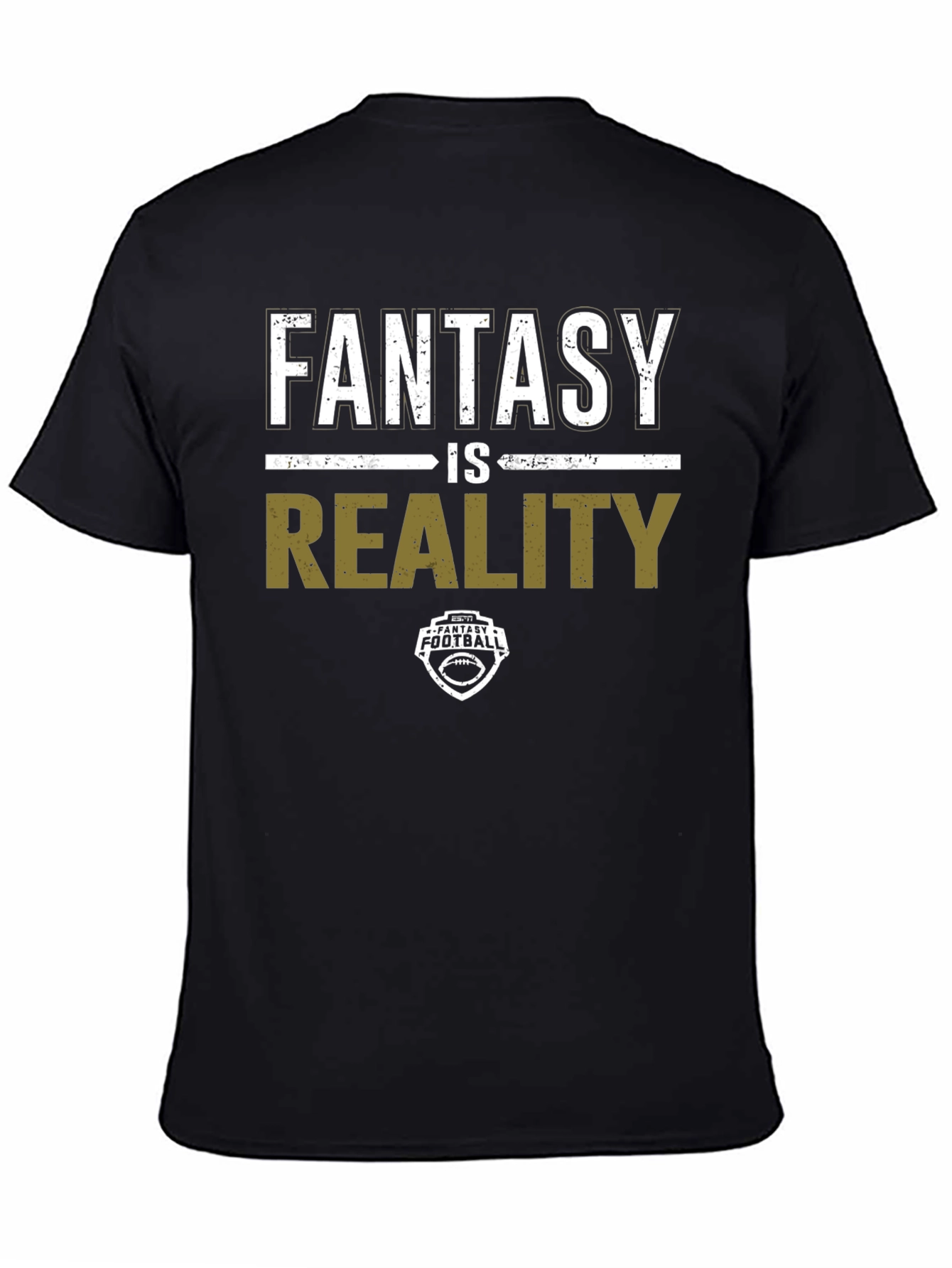 Fantasy is Reality Football T-Shirt