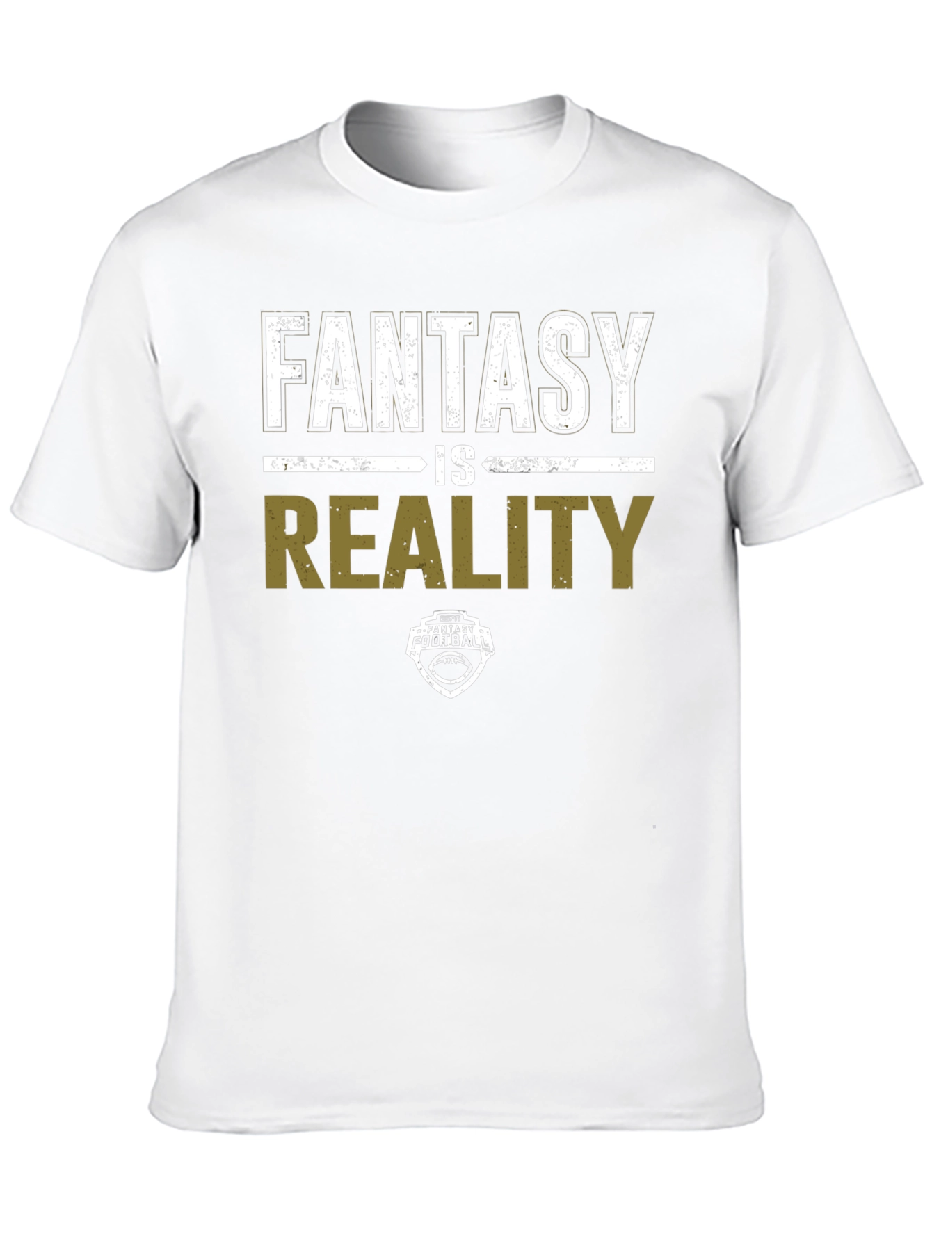 Fantasy is Reality Football T-Shirt