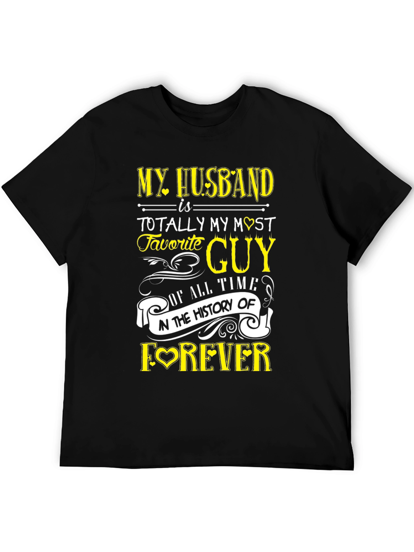 Husband Love T-Shirt - Favorite Guy Forever!