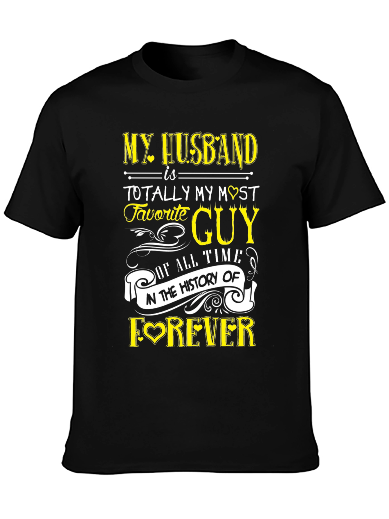 Husband Love T-Shirt - Favorite Guy Forever!