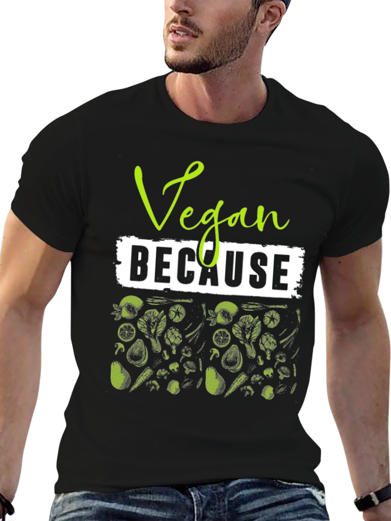 Vegan Because Plant Based T-Shirt