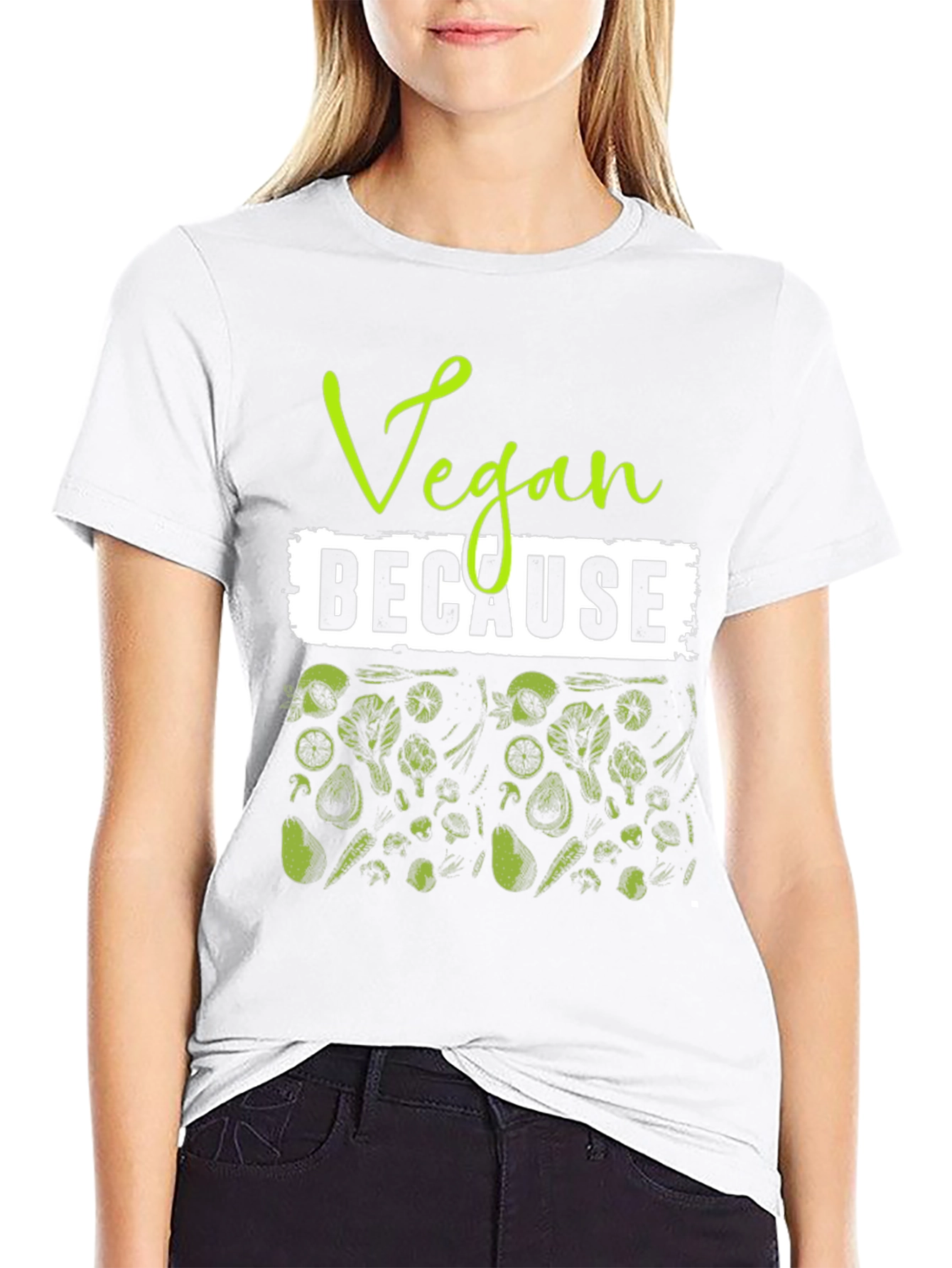 Vegan Because Plant Based T-Shirt