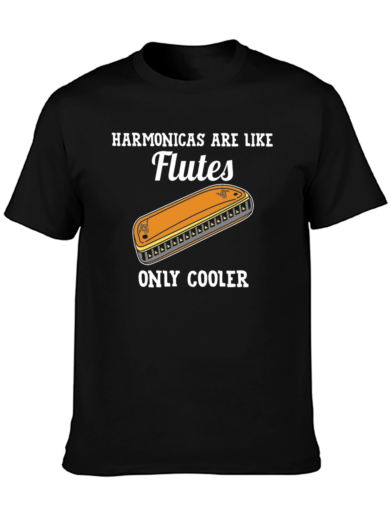 Harmonica T-Shirt: Flutes Only Cooler