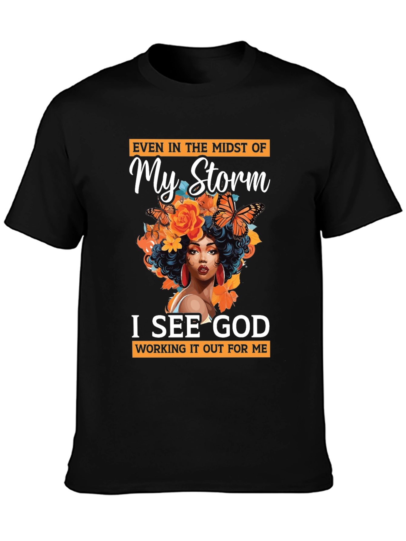In My Storm I See God Black T-Shirt