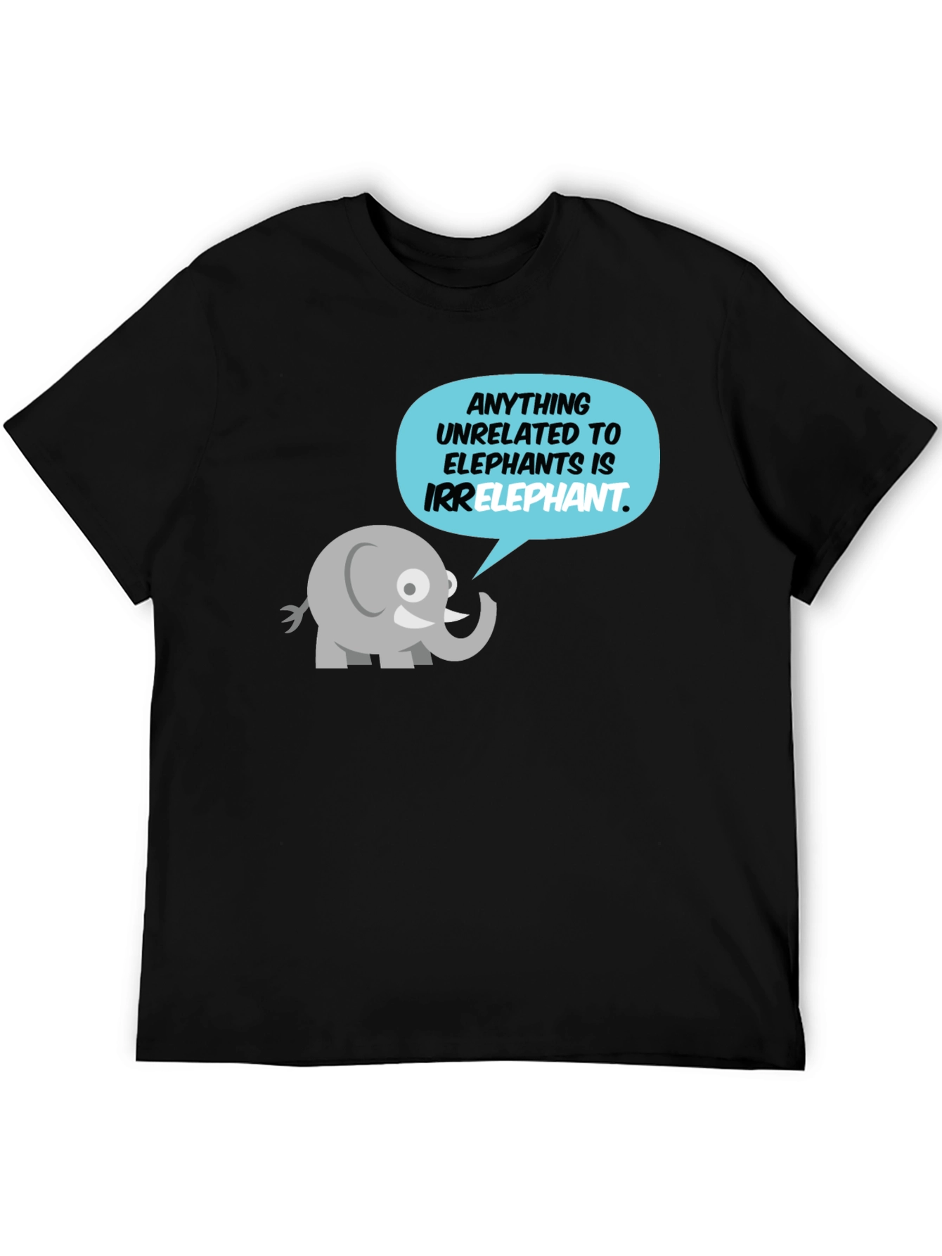 Irrelephant T-Shirt - Funny Elephant Pun Tee