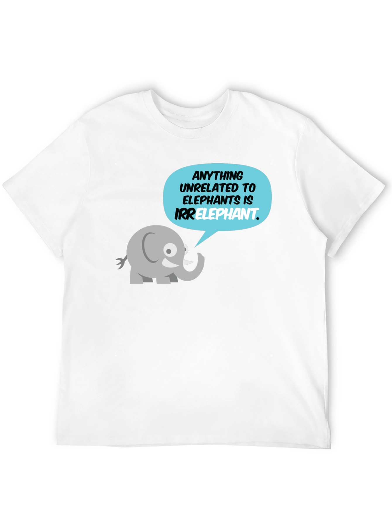 Irrelephant T-Shirt - Funny Elephant Pun Tee