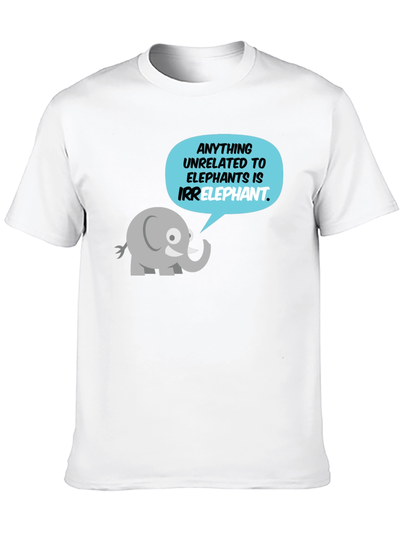 Irrelephant T-Shirt - Funny Elephant Pun Tee
