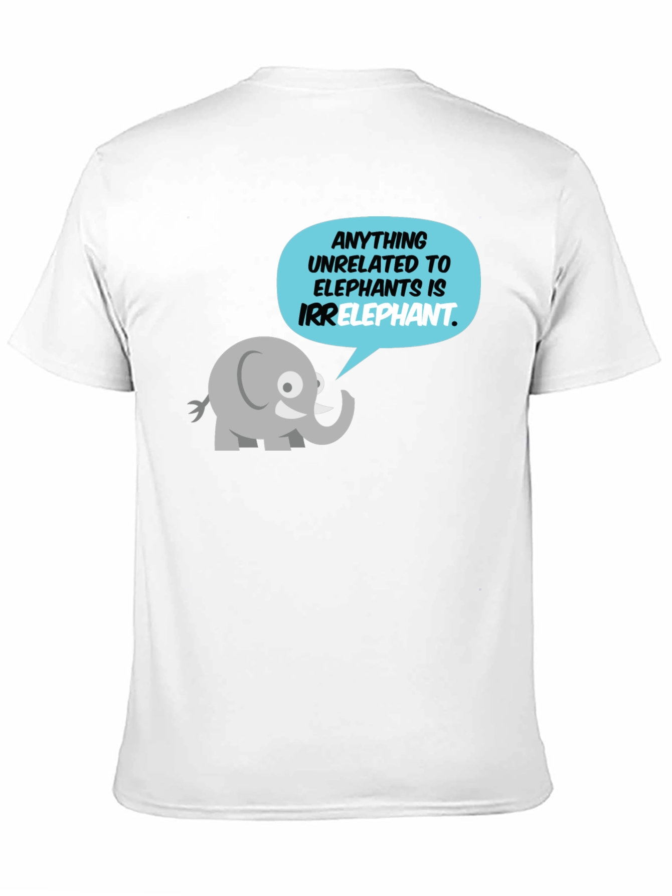 Irrelephant T-Shirt - Funny Elephant Pun Tee