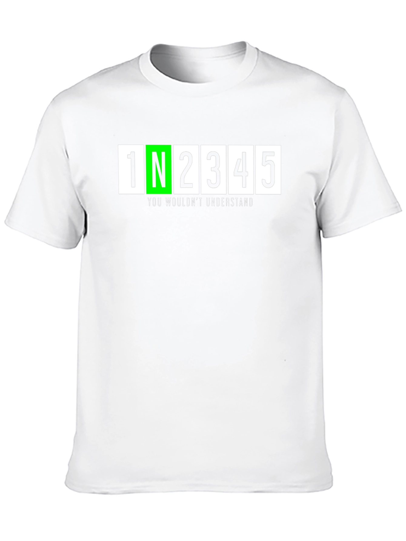 1N2345 You Wouldnt Understand T-Shirt - Black