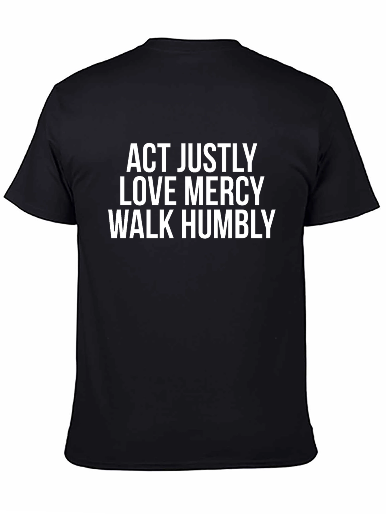 Act Justly Love Mercy Walk Humbly T-Shirt