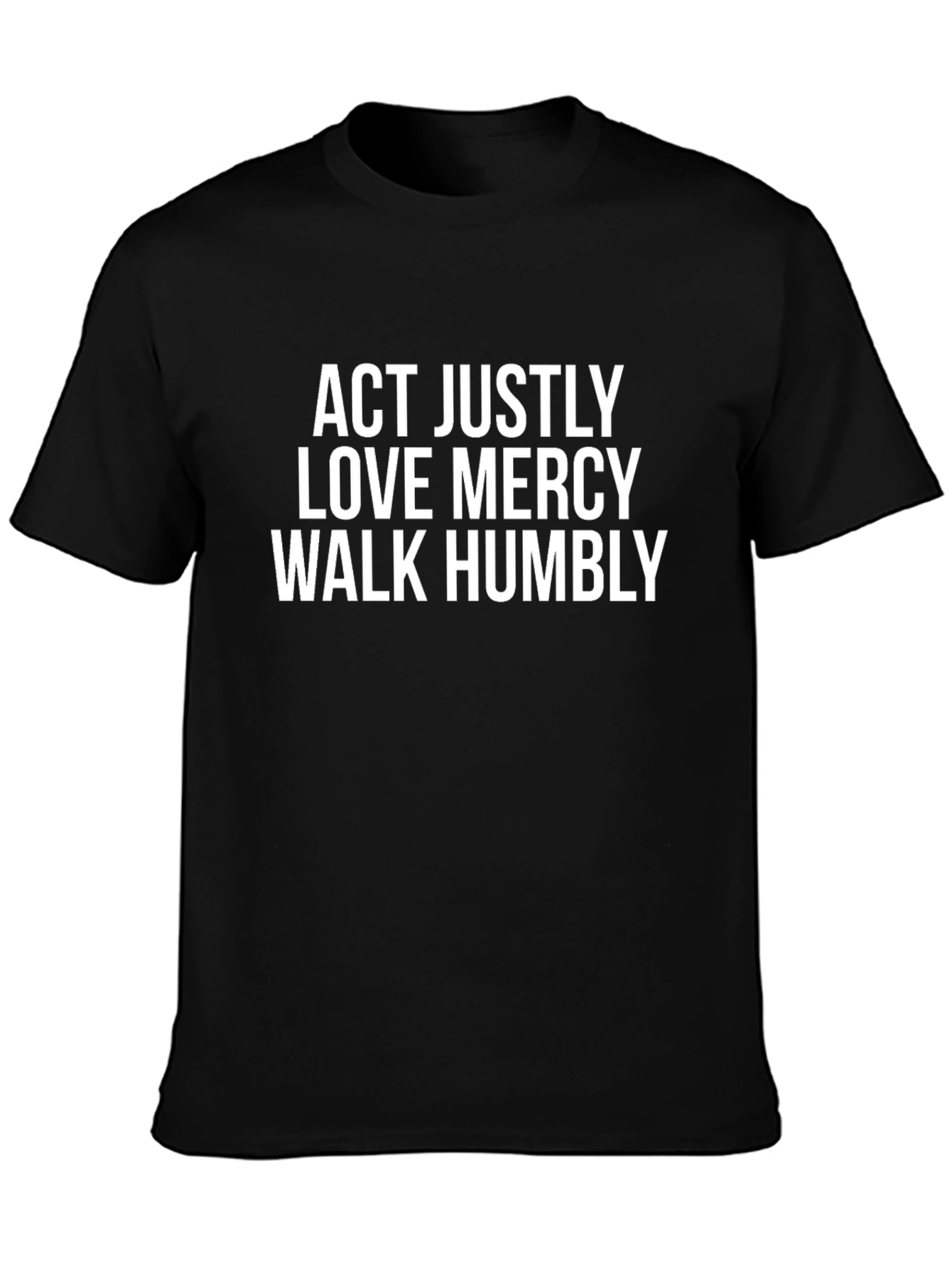 Act Justly Love Mercy Walk Humbly T-Shirt