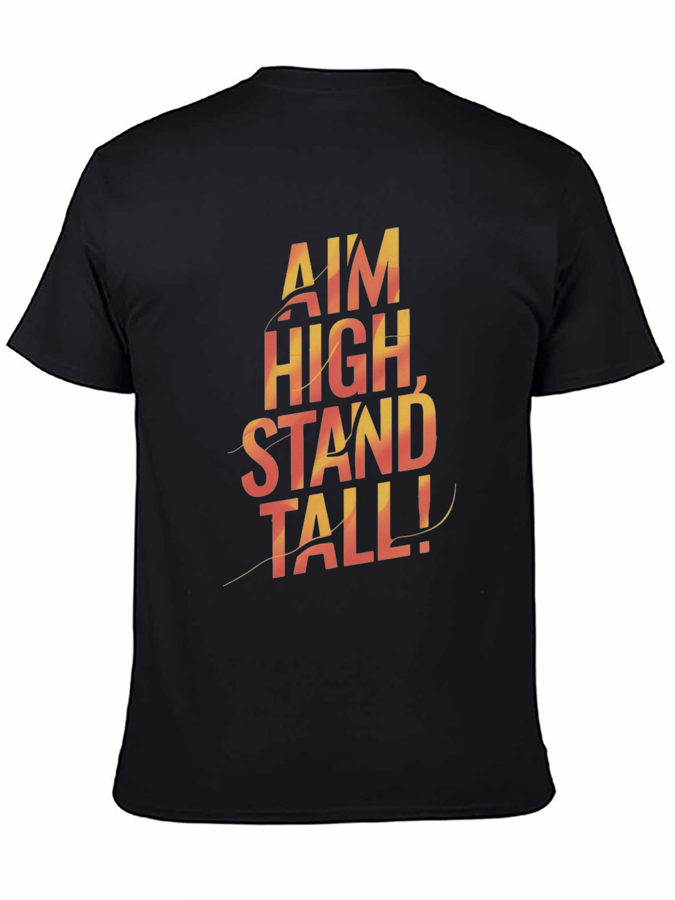 Motivational Graphic Tee - Aim High Stand Tall!