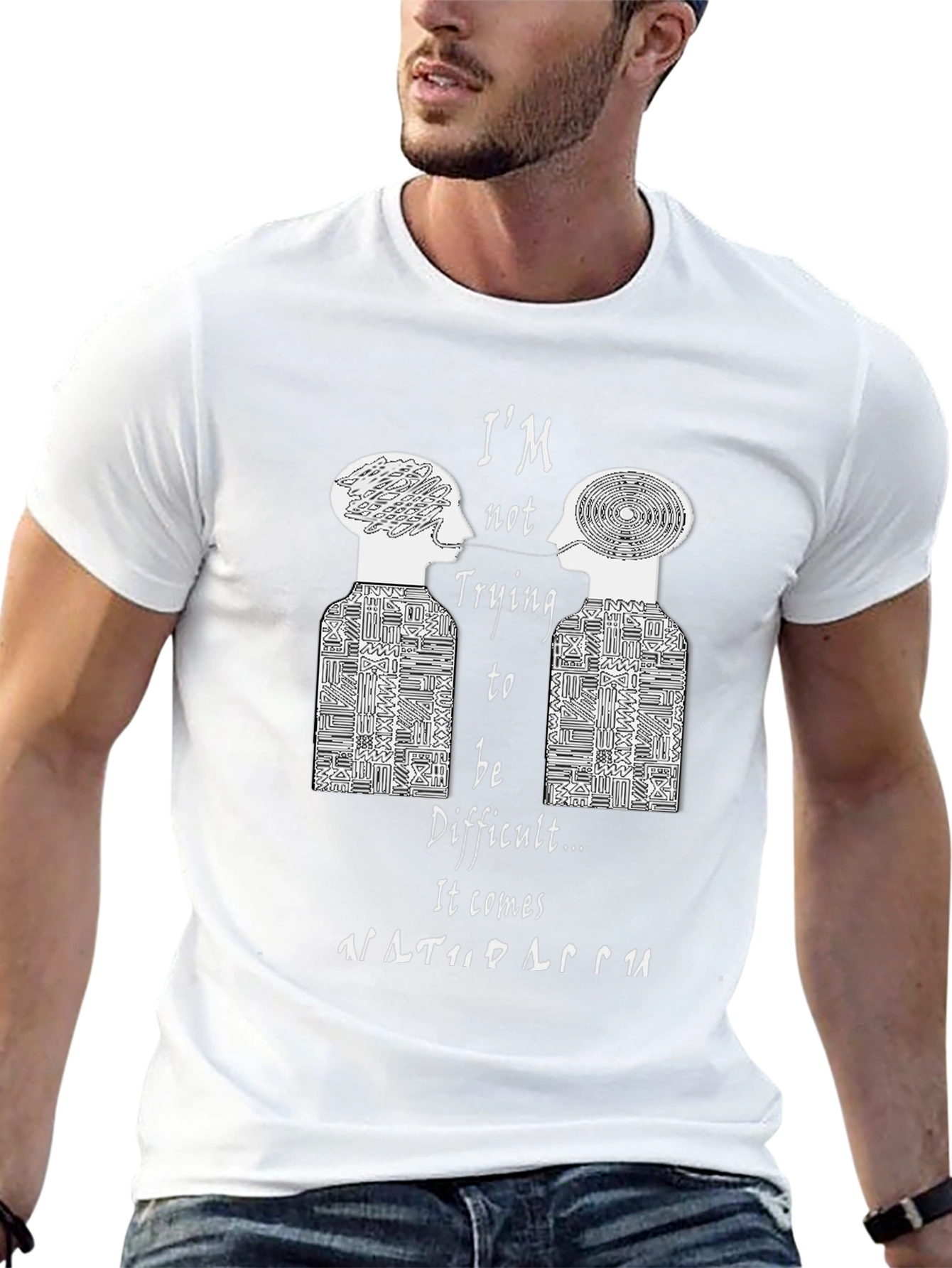 Im Not Trying To Be Difficult T-Shirt