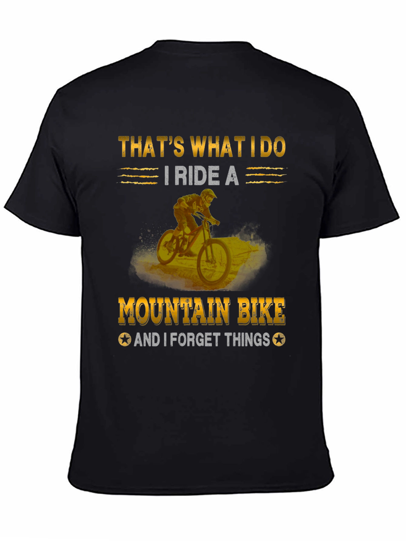 Mountain Bike T-Shirt: I Ride and Forget