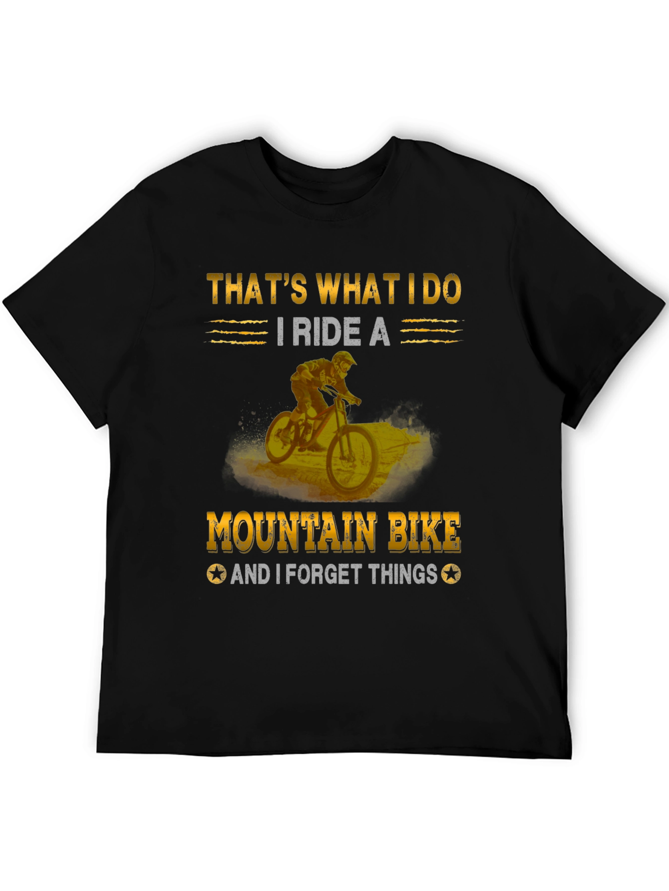 Mountain Bike T-Shirt: I Ride and Forget