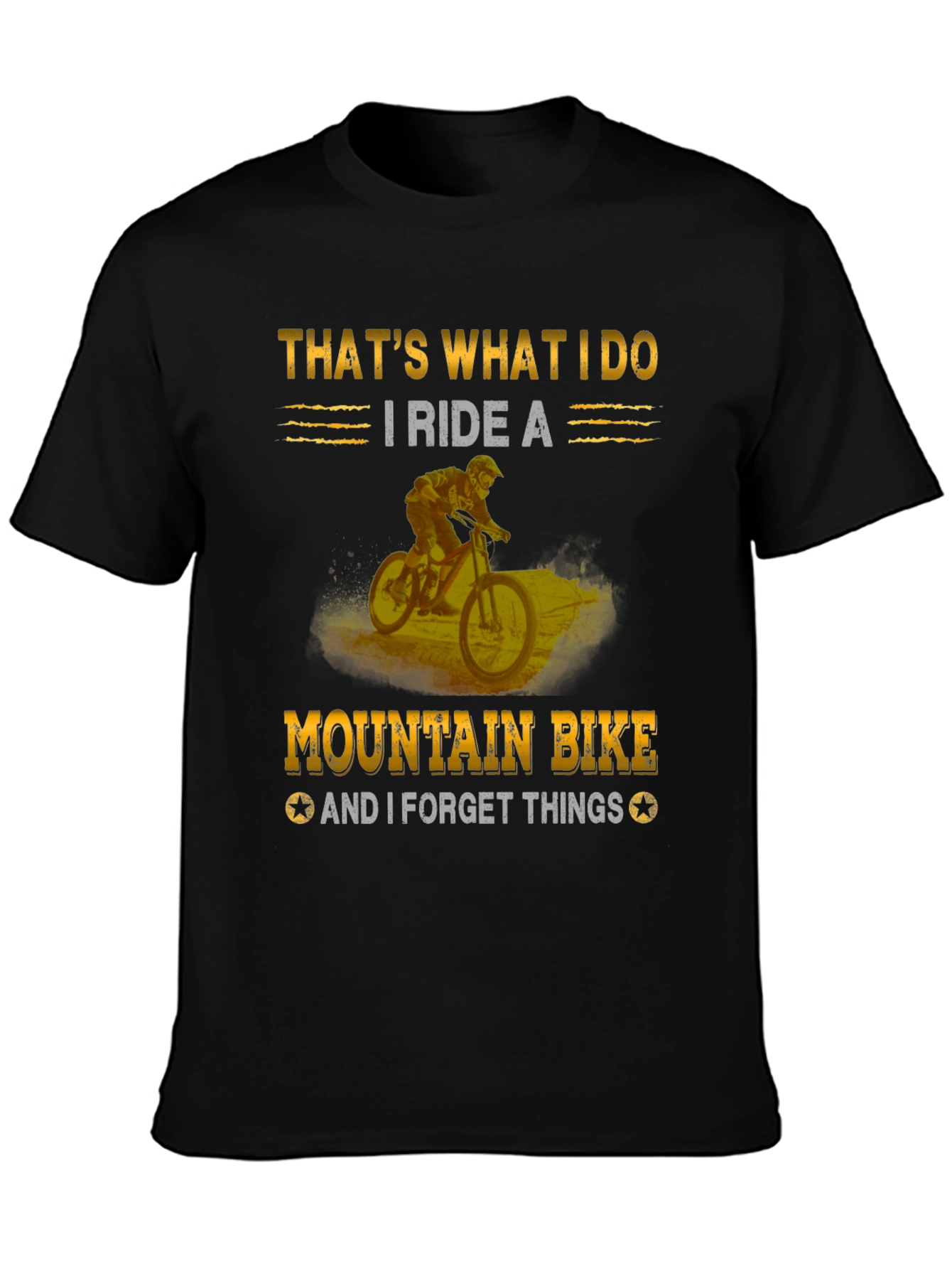 Mountain Bike T-Shirt: I Ride and Forget