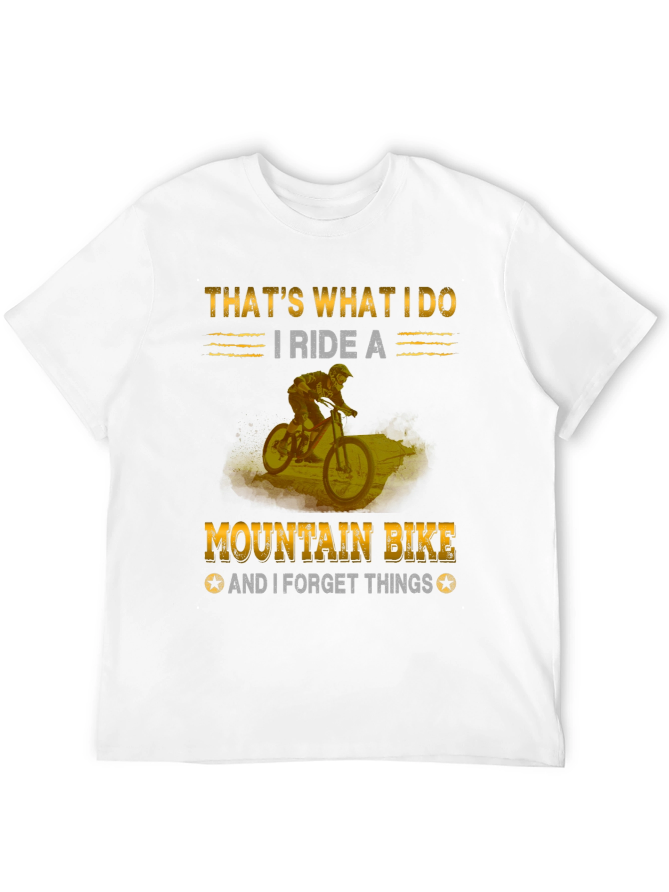 Mountain Bike T-Shirt: I Ride and Forget