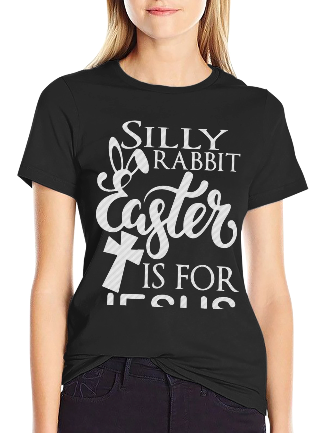 Silly Rabbit Easter Is For Jesus T-Shirt