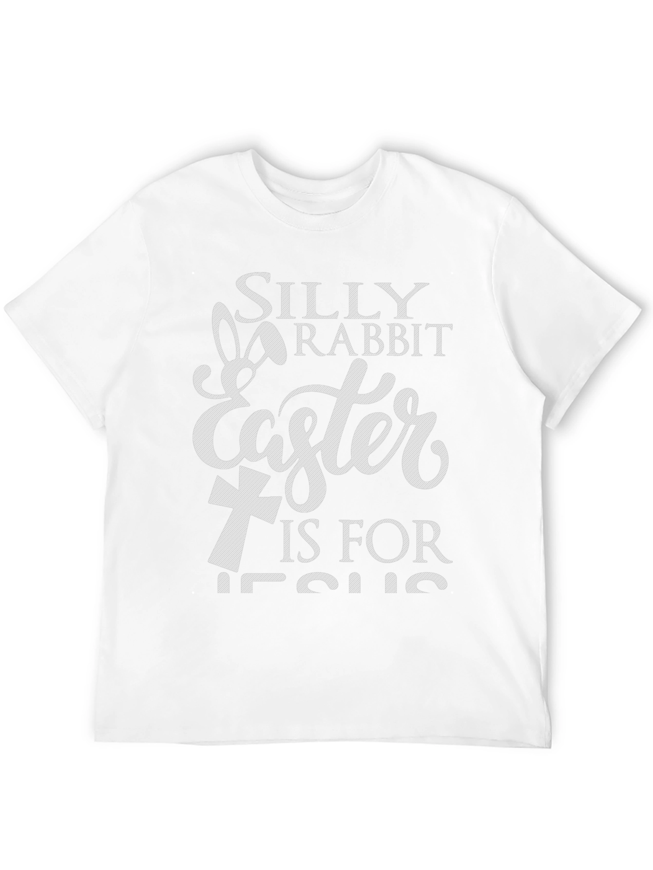 Silly Rabbit Easter Is For Jesus T-Shirt