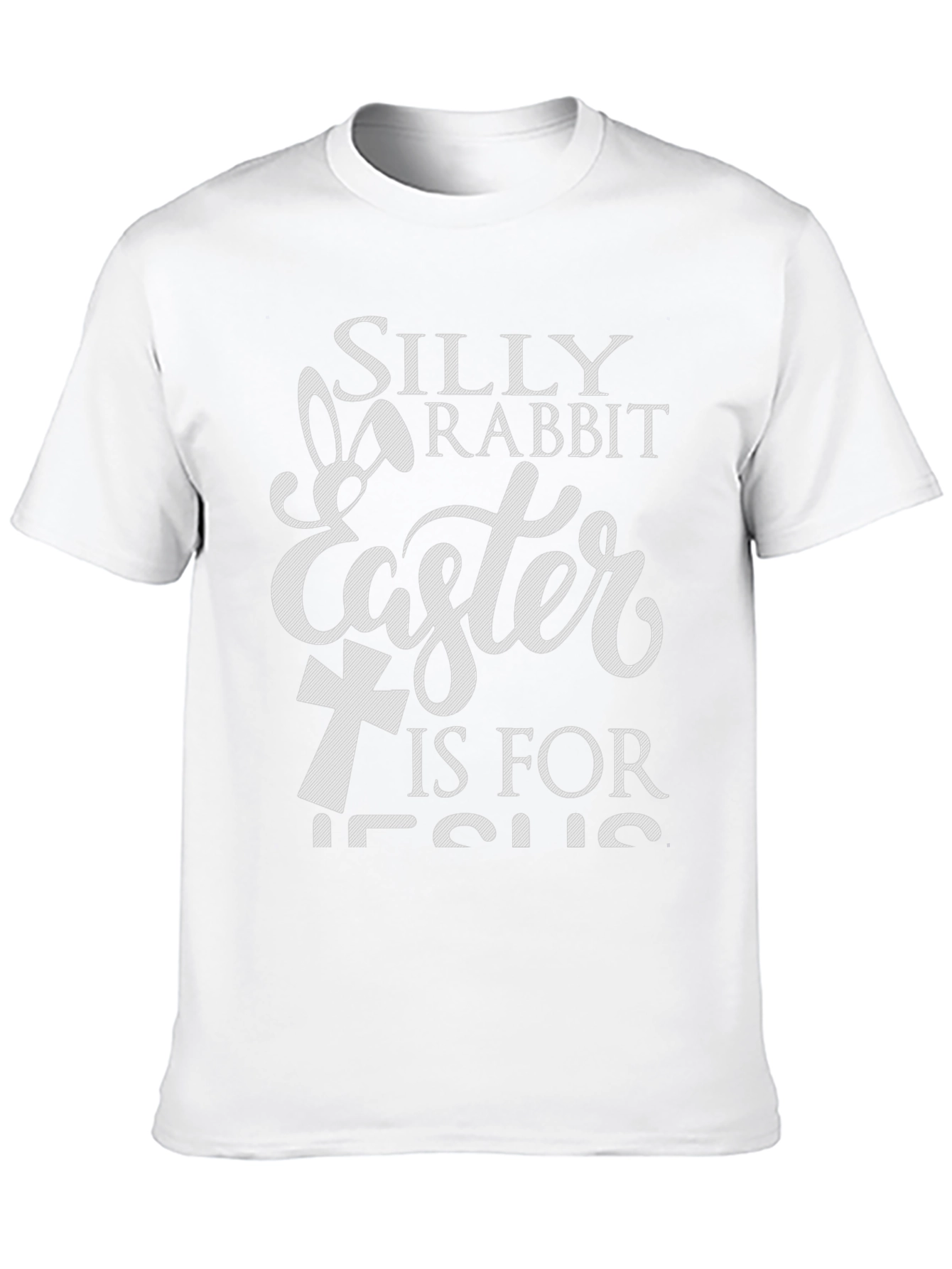 Silly Rabbit Easter Is For Jesus T-Shirt
