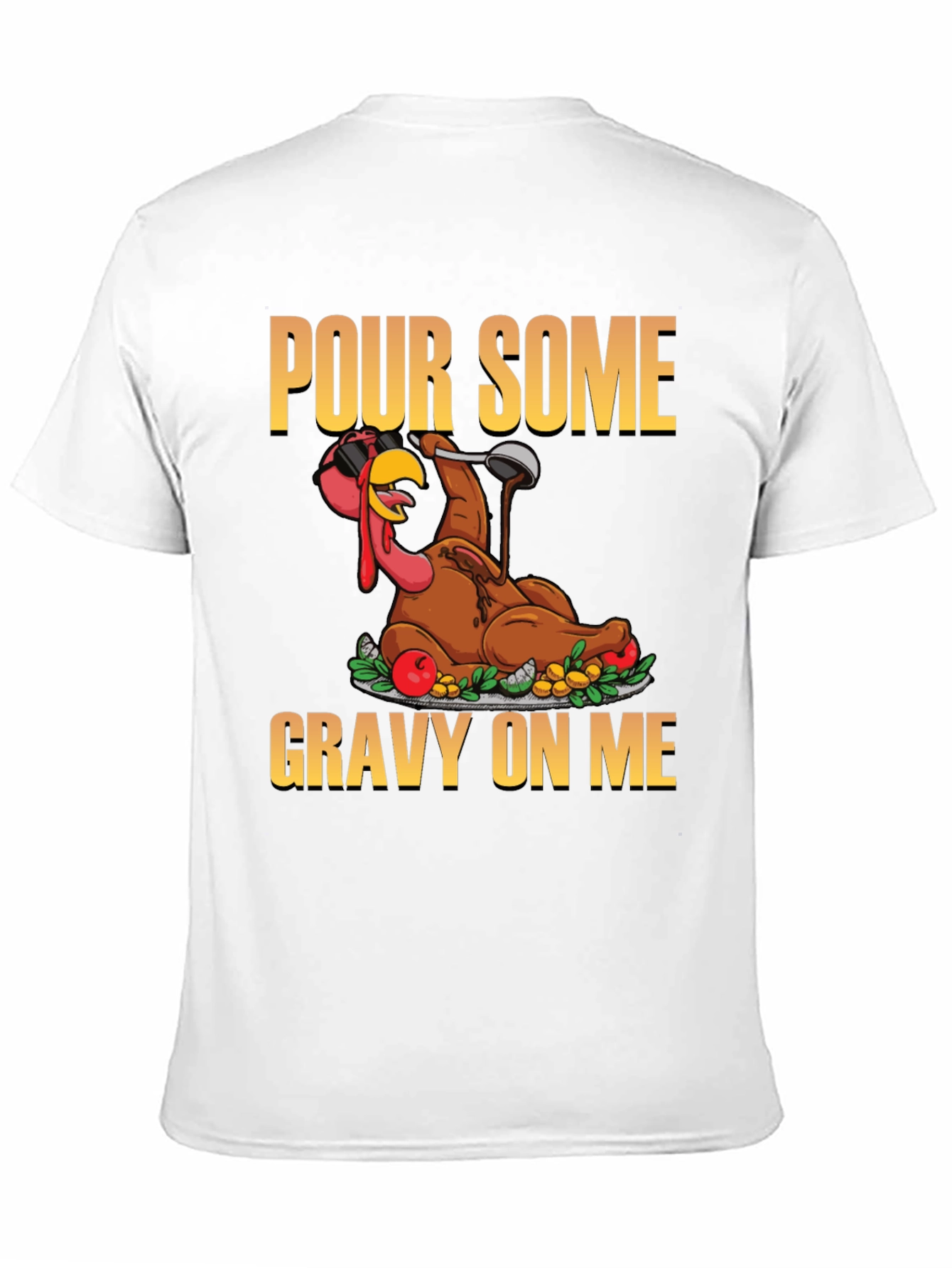 Pour Some Gravy On Me T-Shirt