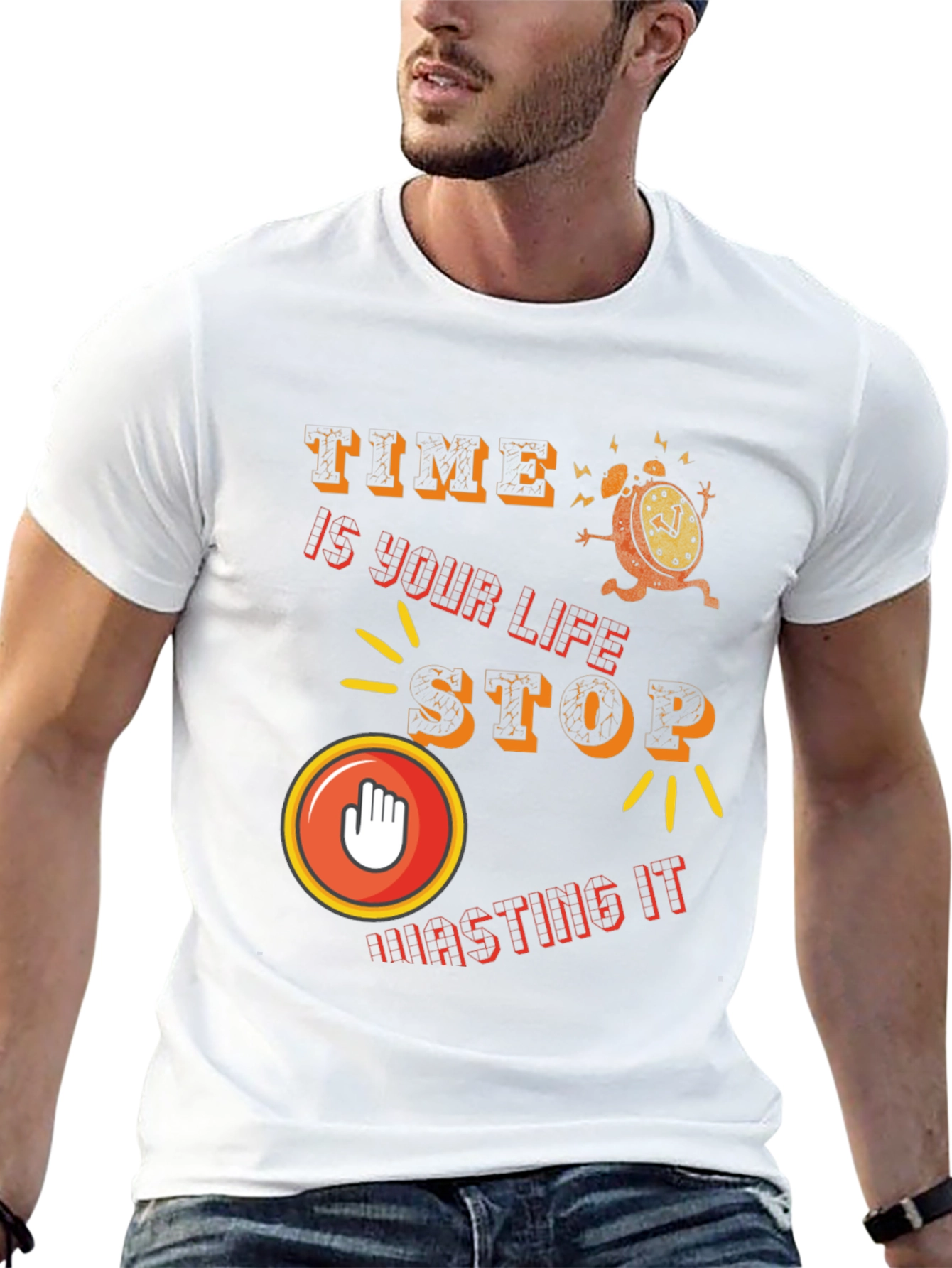 Time is Life - Stop Wasting It T-Shirt