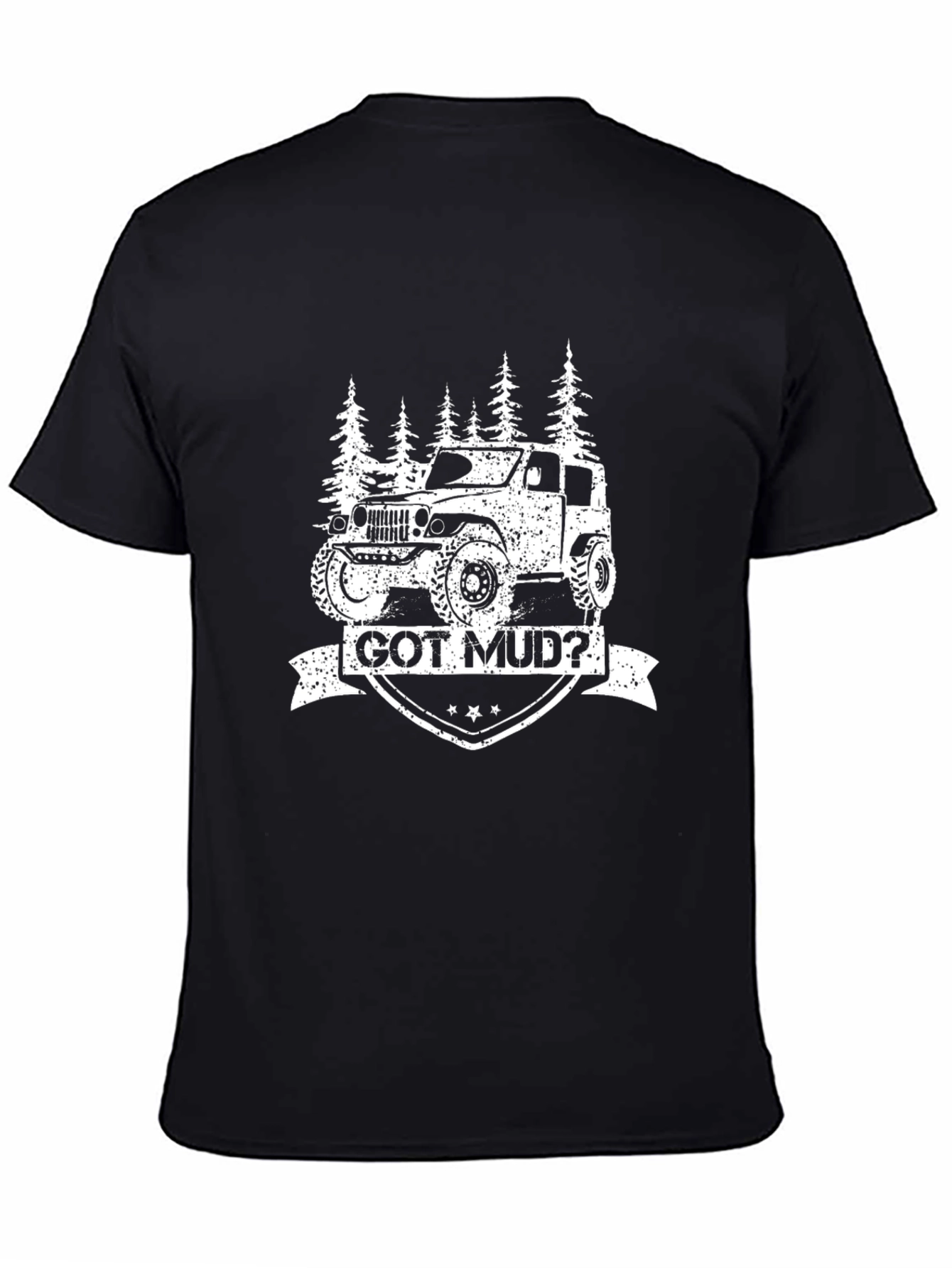 Got Mud? Off-Road Jeep T-Shirt