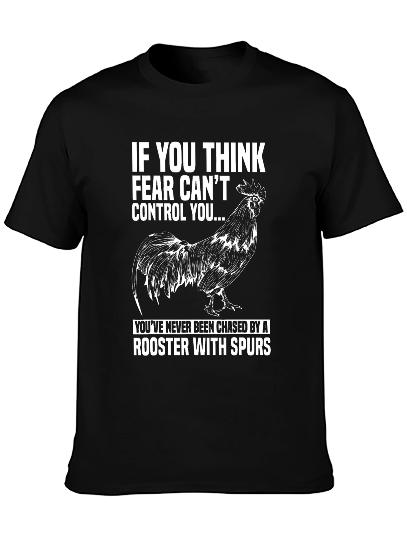 Fear Cant Control You Rooster Graphic Tee