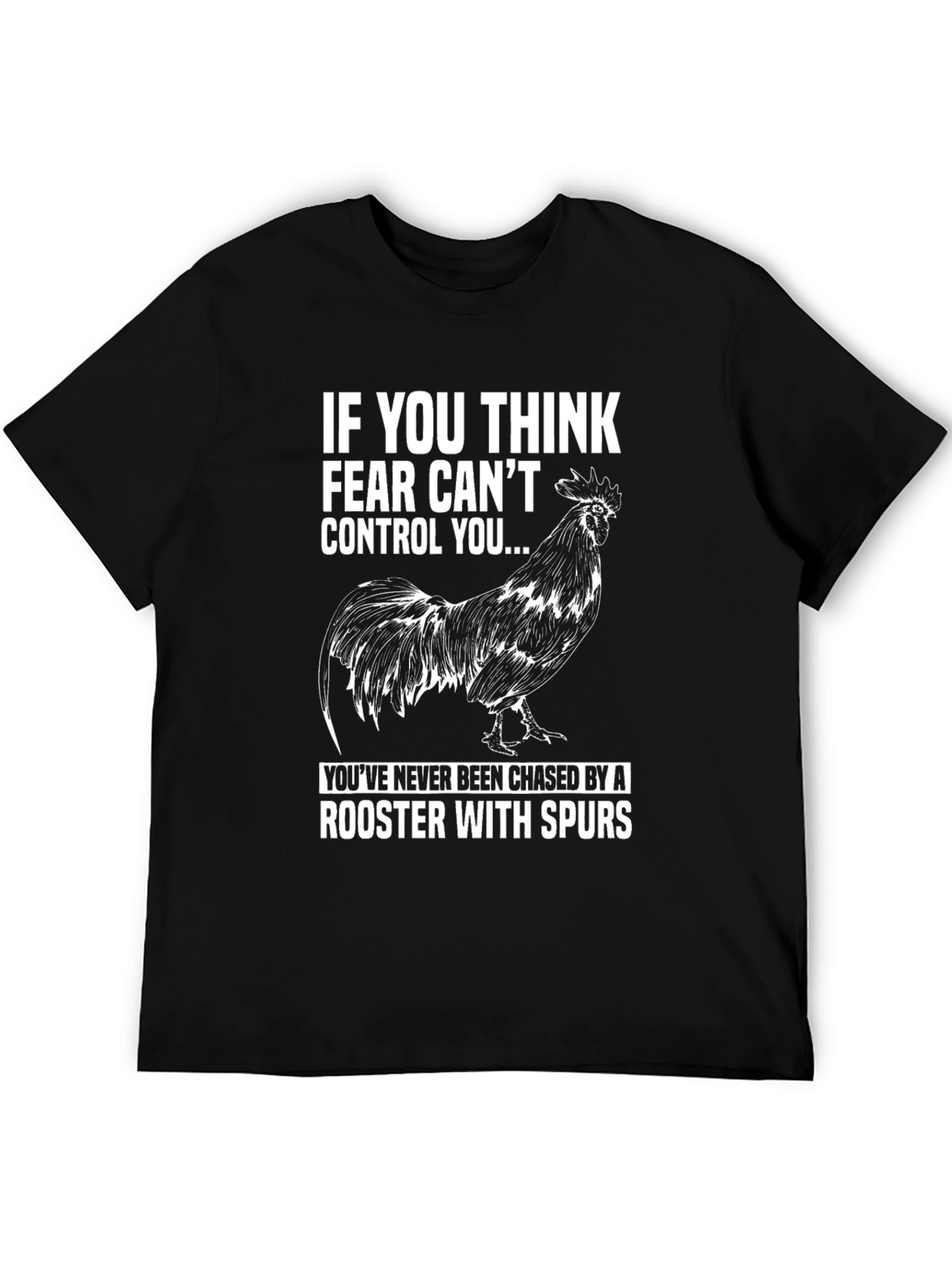 Fear Cant Control You Rooster Graphic Tee