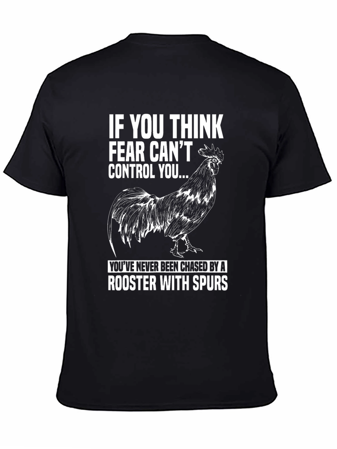 Fear Cant Control You Rooster Graphic Tee
