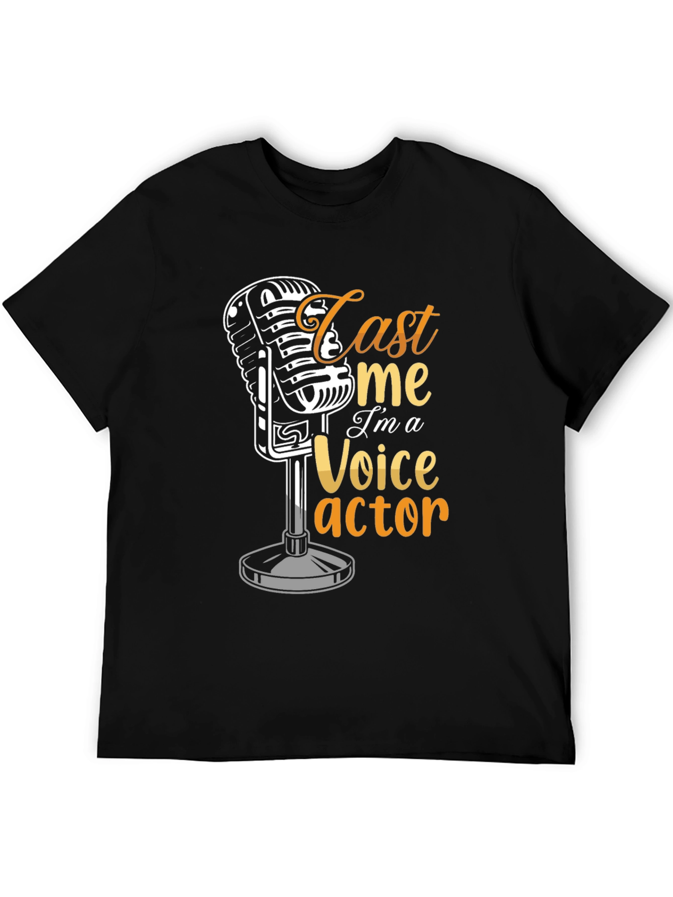 Cast Me Im a Voice Actor T-Shirt