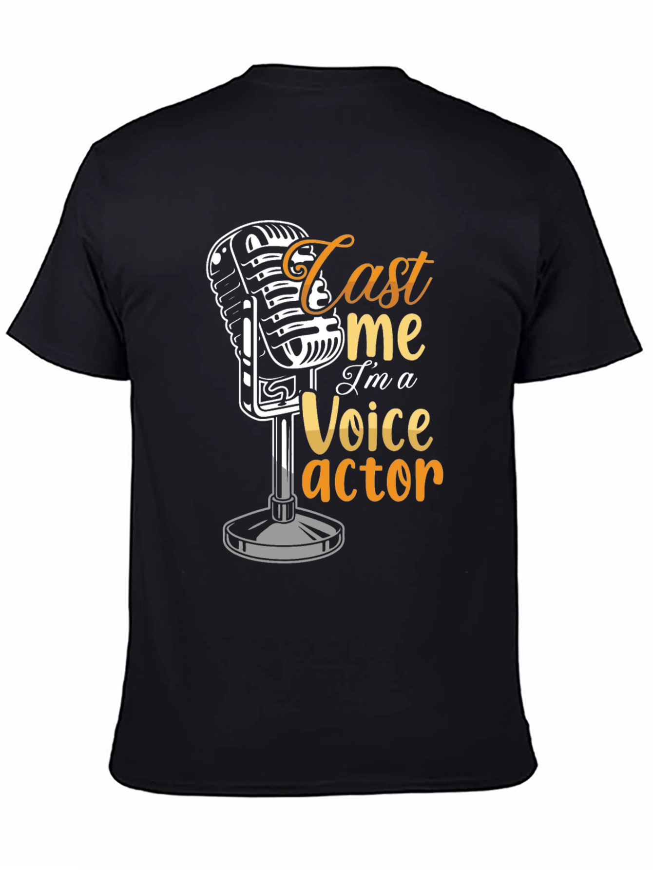 Cast Me Im a Voice Actor T-Shirt