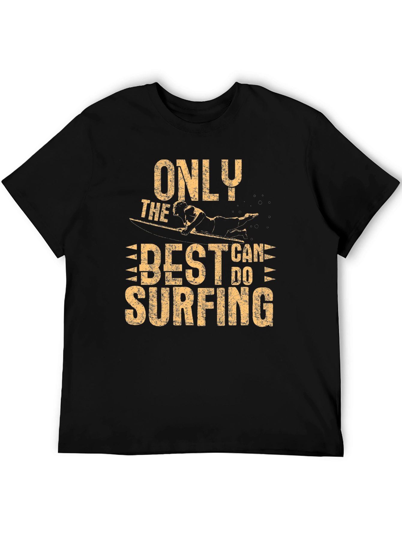 Only the Best Can Do Surfing Graphic T-Shirt