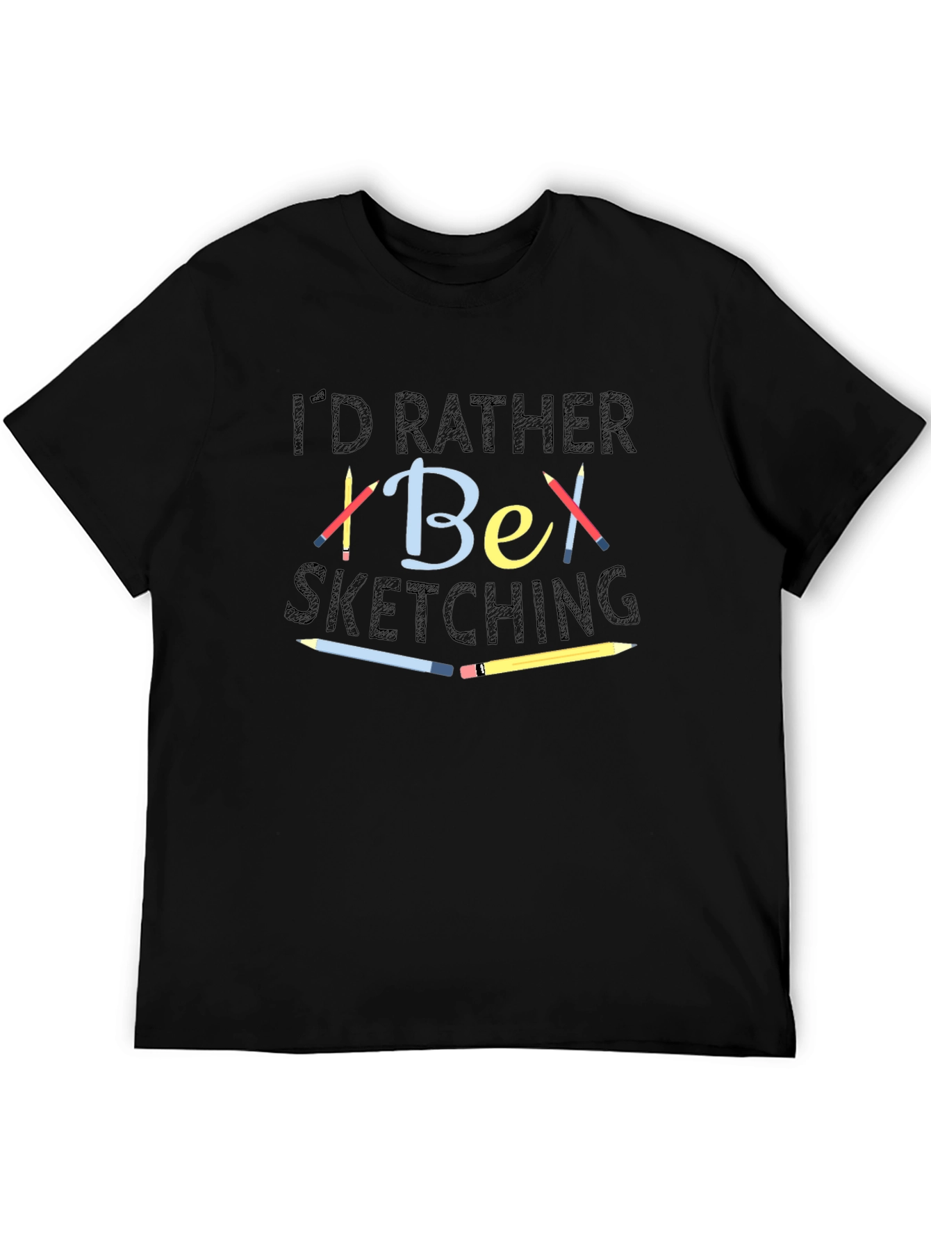 Id Rather Be Sketching Black T-Shirt