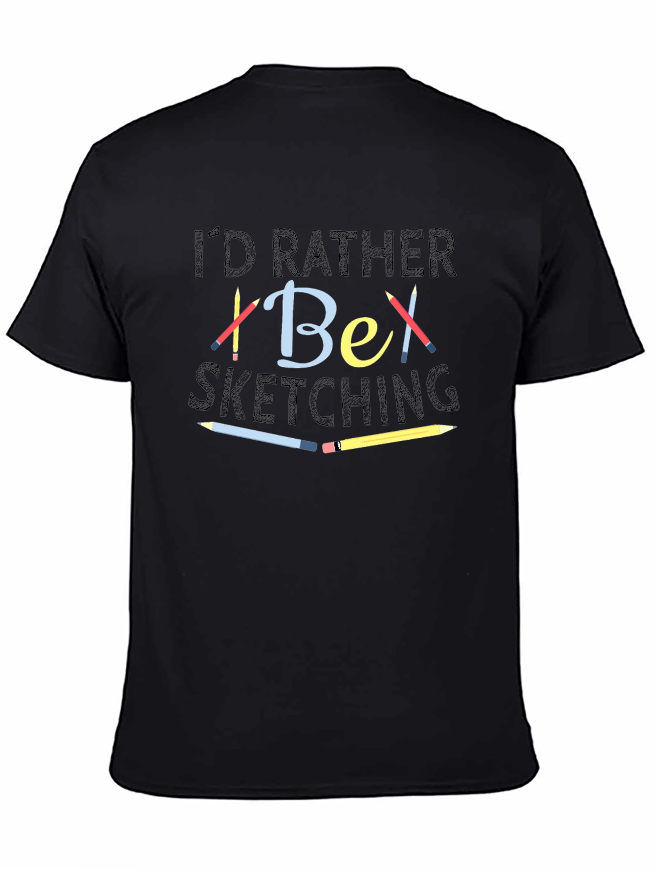Id Rather Be Sketching Black T-Shirt