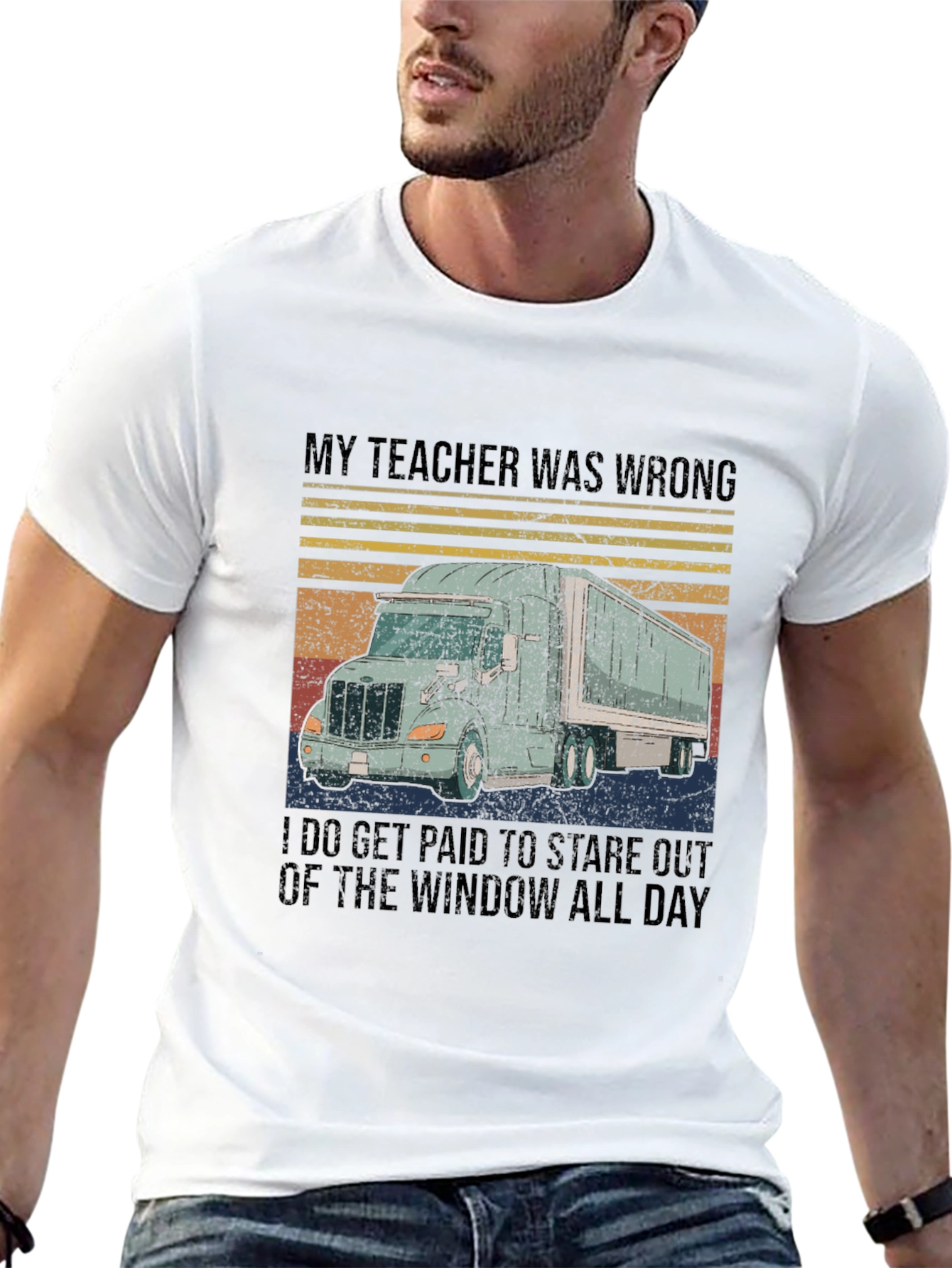 Funny Trucker T-Shirt: My Teacher Was Wrong