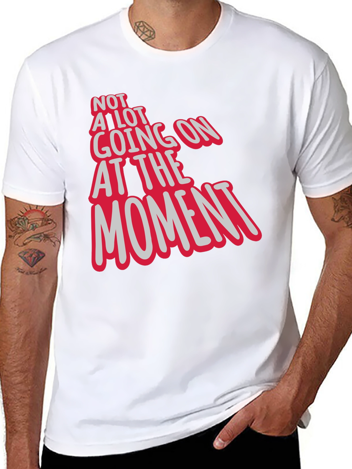 Not a Lot Going On At The Moment Tee