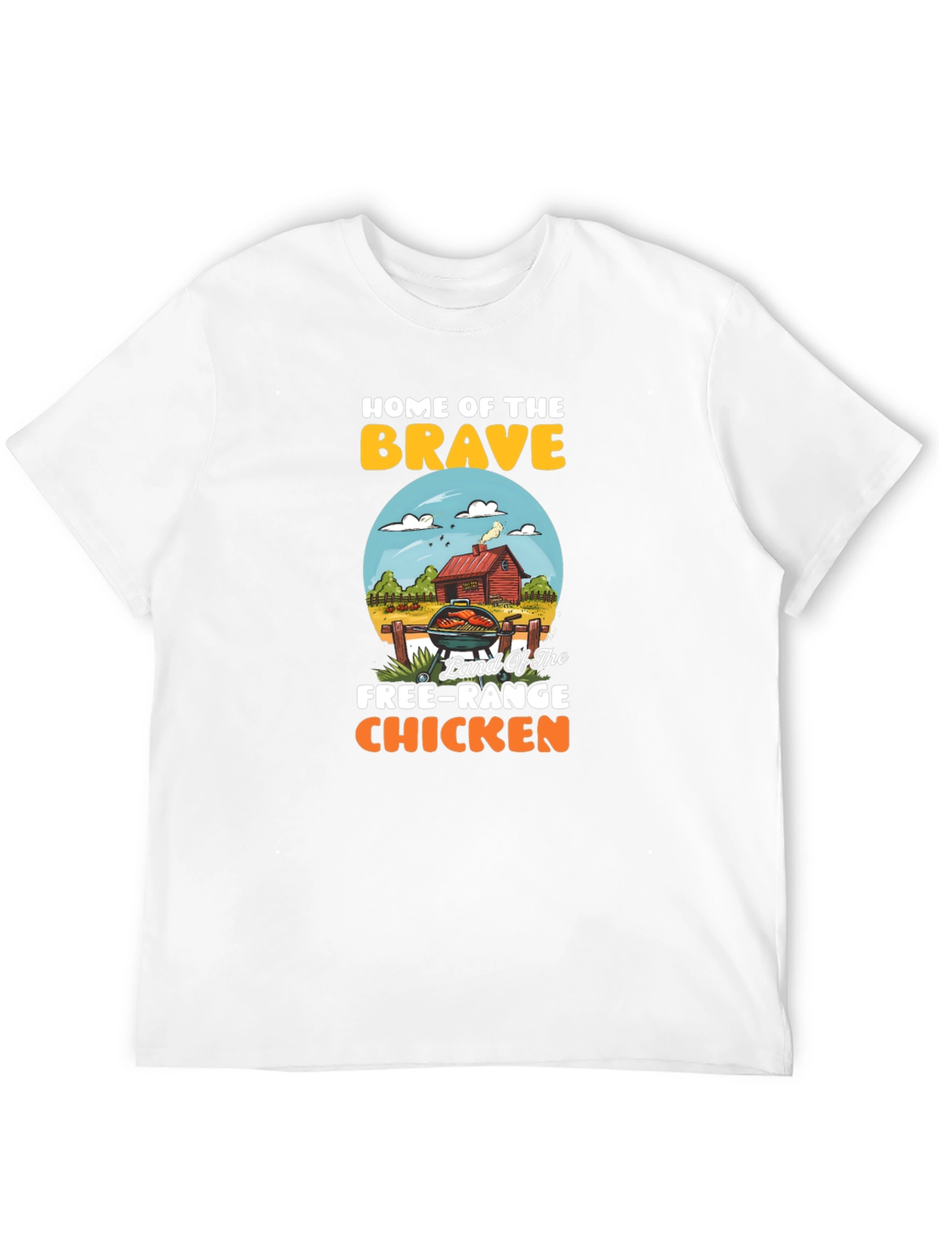 Home of the Brave Free-Range Chicken T-Shirt