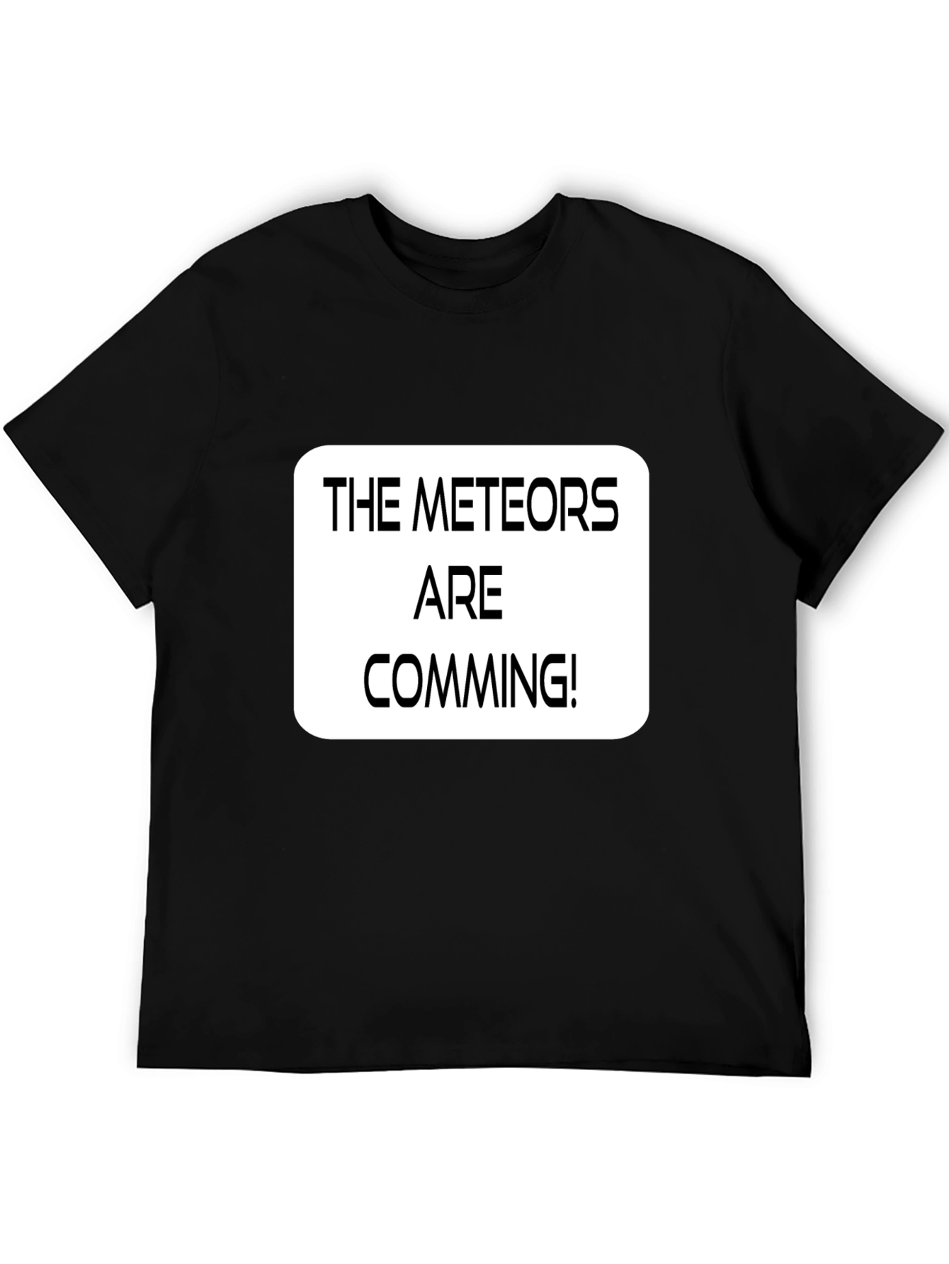 The Meteors Are Comming! Graphic T-Shirt