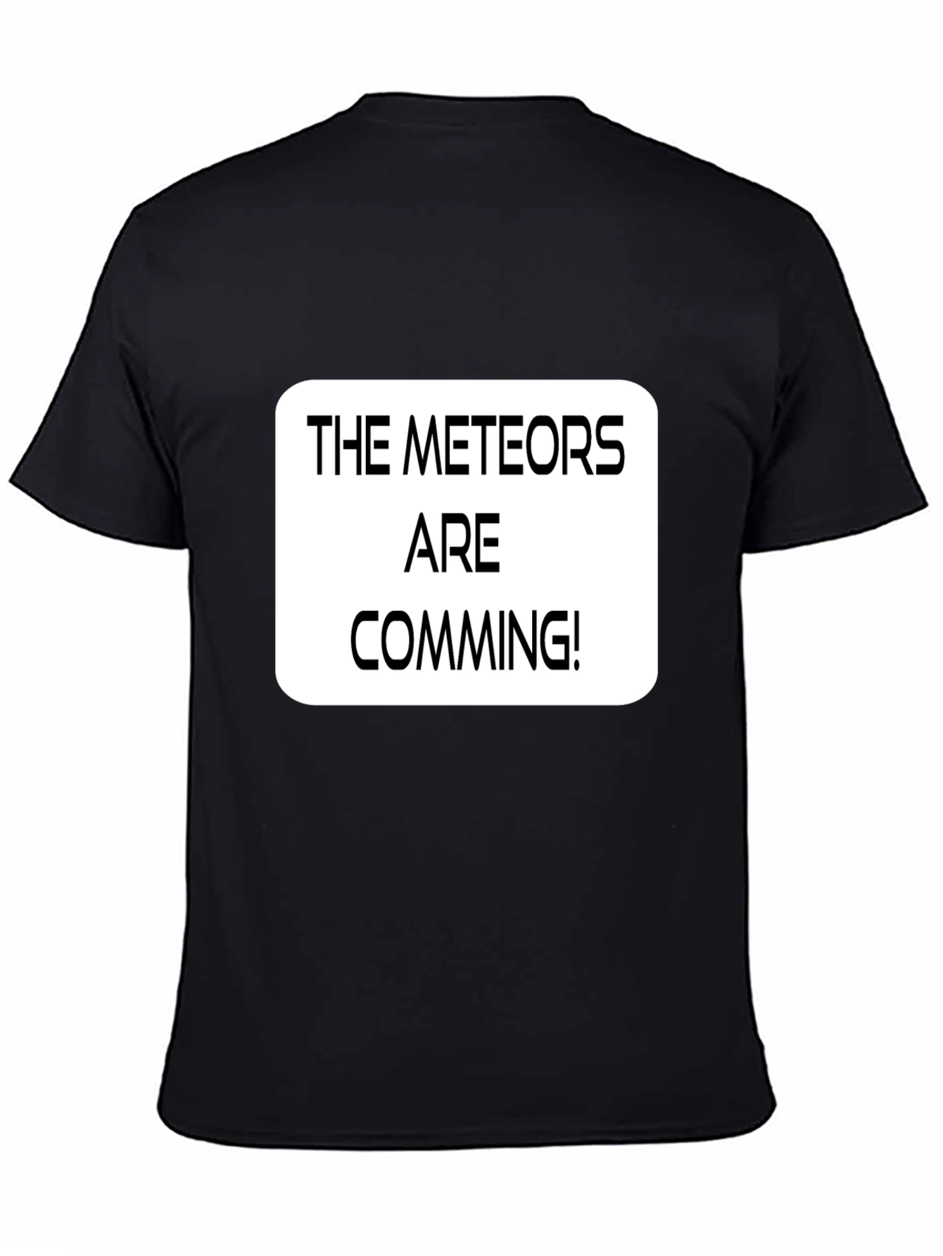 The Meteors Are Comming! Graphic T-Shirt