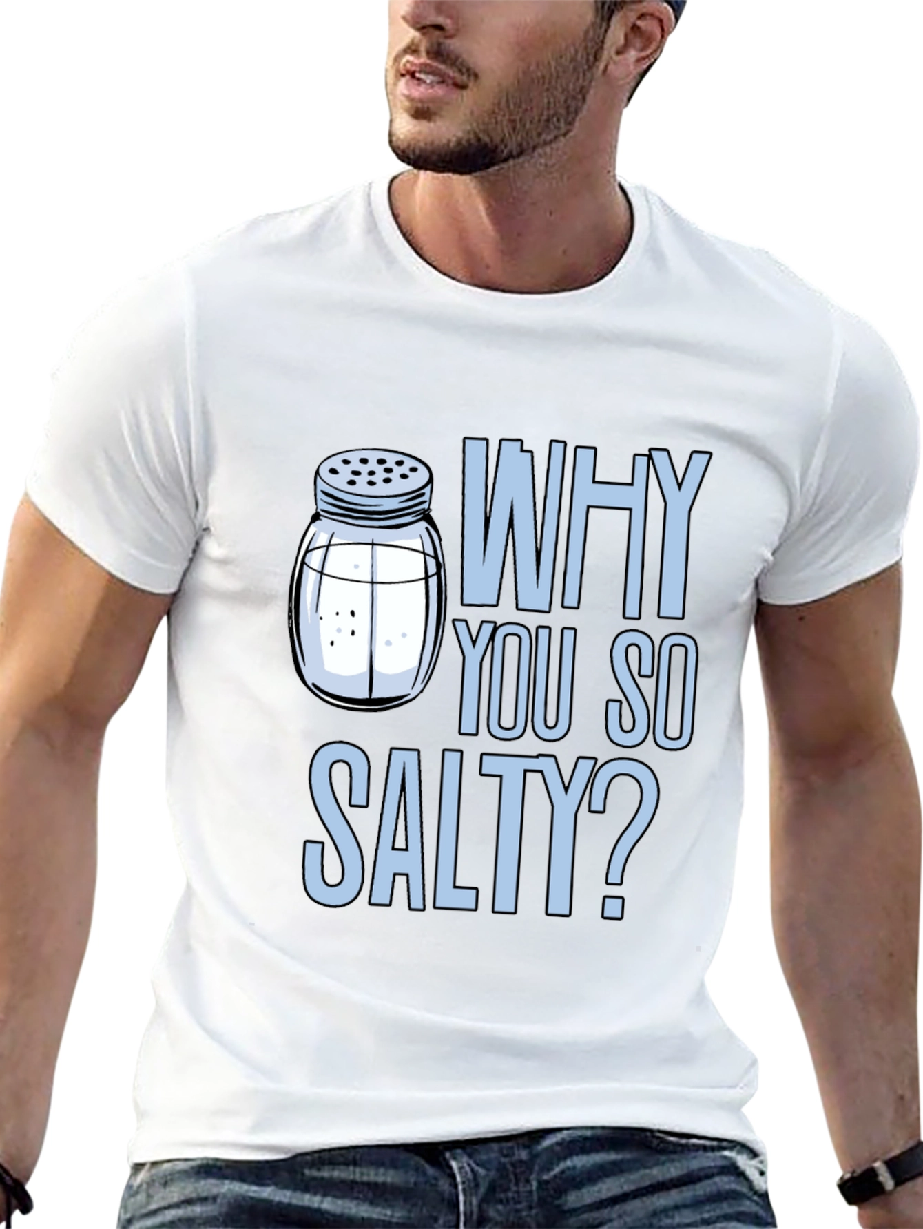 Why You So Salty? Graphic Print Crew Neck T-Shirt