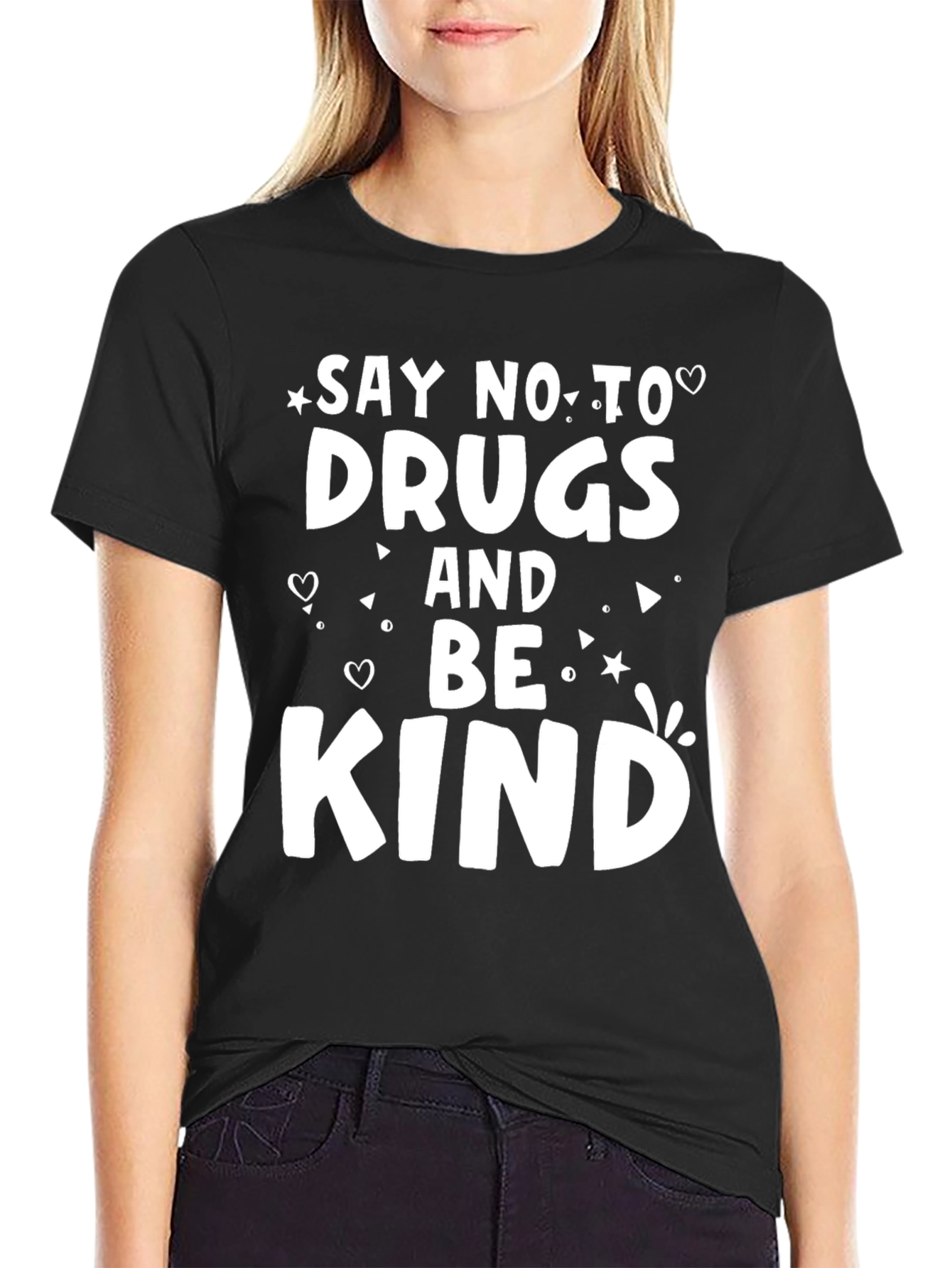 Say No to Drugs and Be Kind T-Shirt
