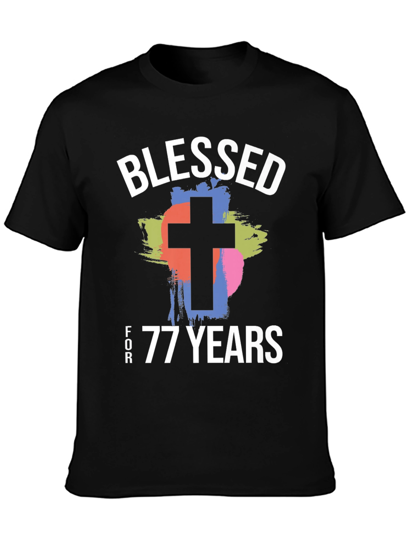 Blessed for 77 Years T-Shirt
