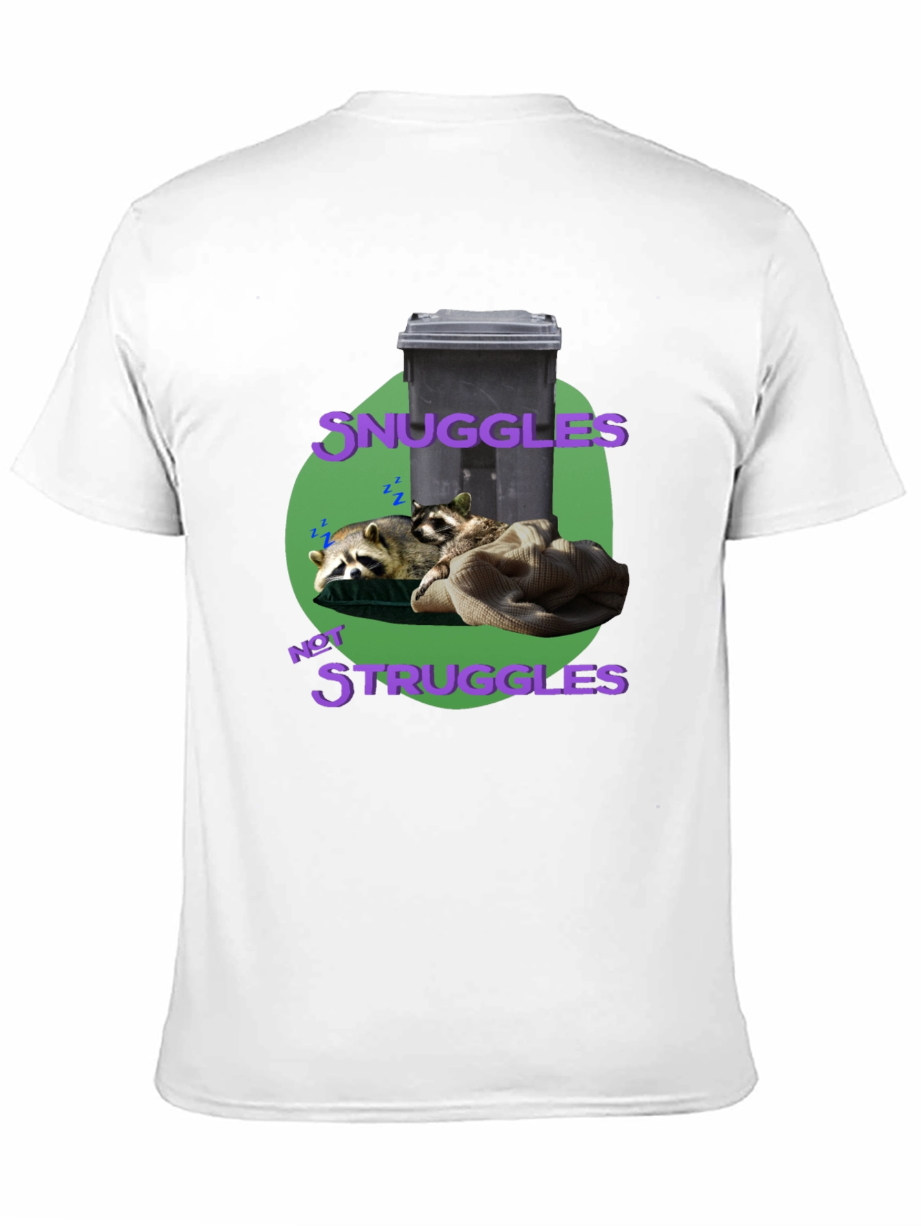 Snuggles Not Struggles Raccoon T-Shirt