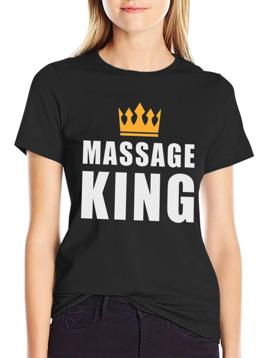 Massage King T-Shirt - Relaxing Comfort