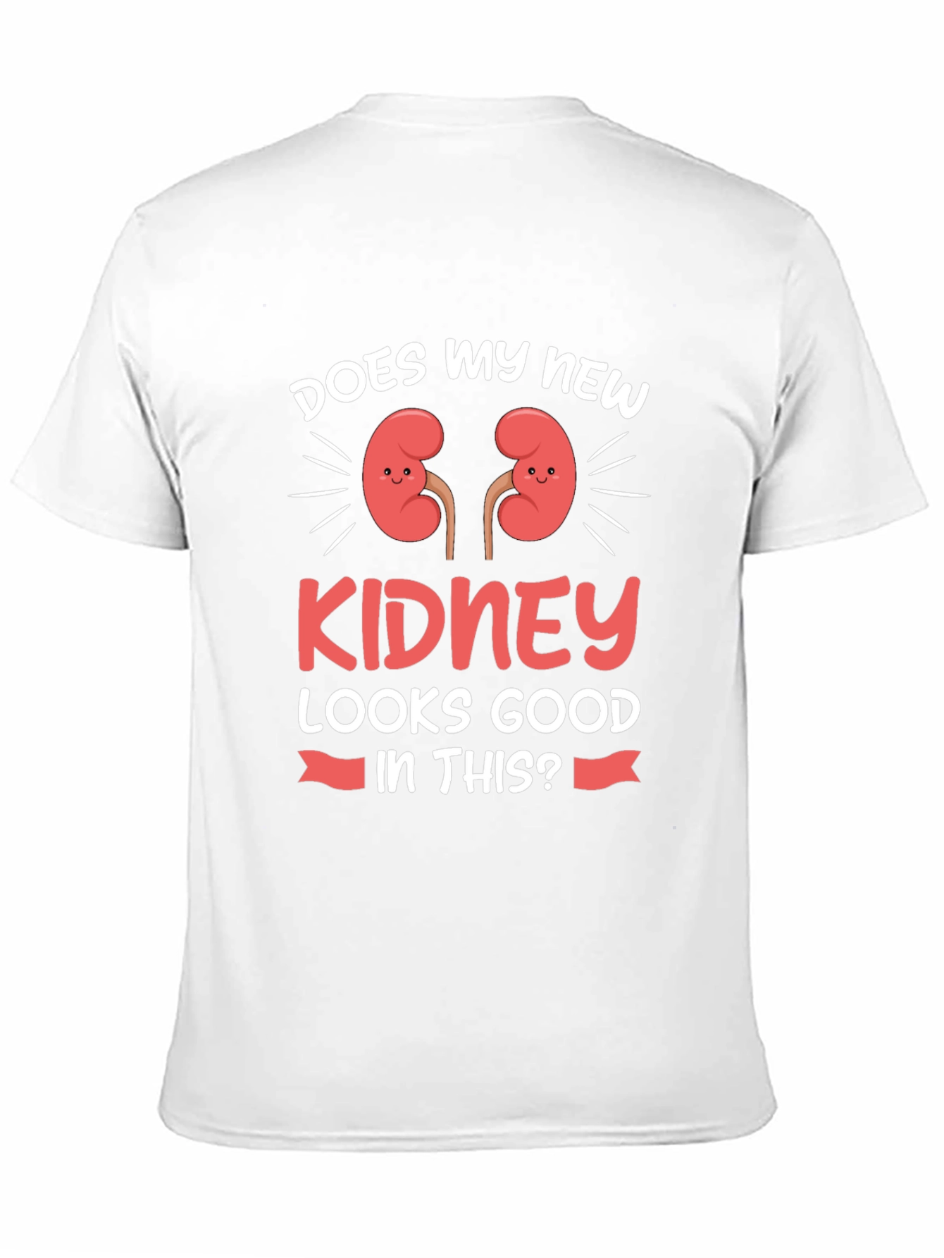 Funny Kidney Transplant T-Shirt