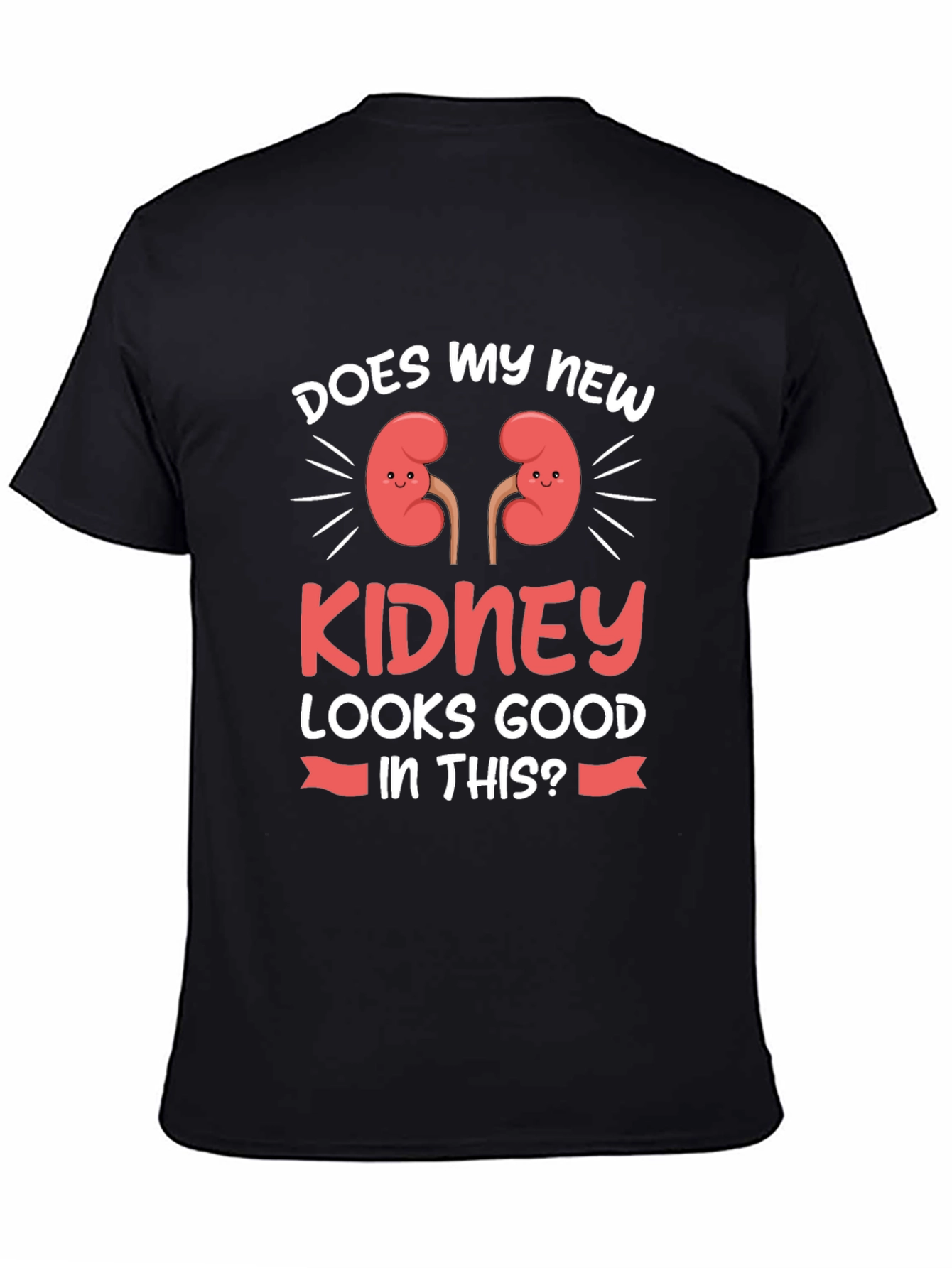 Funny Kidney Transplant T-Shirt