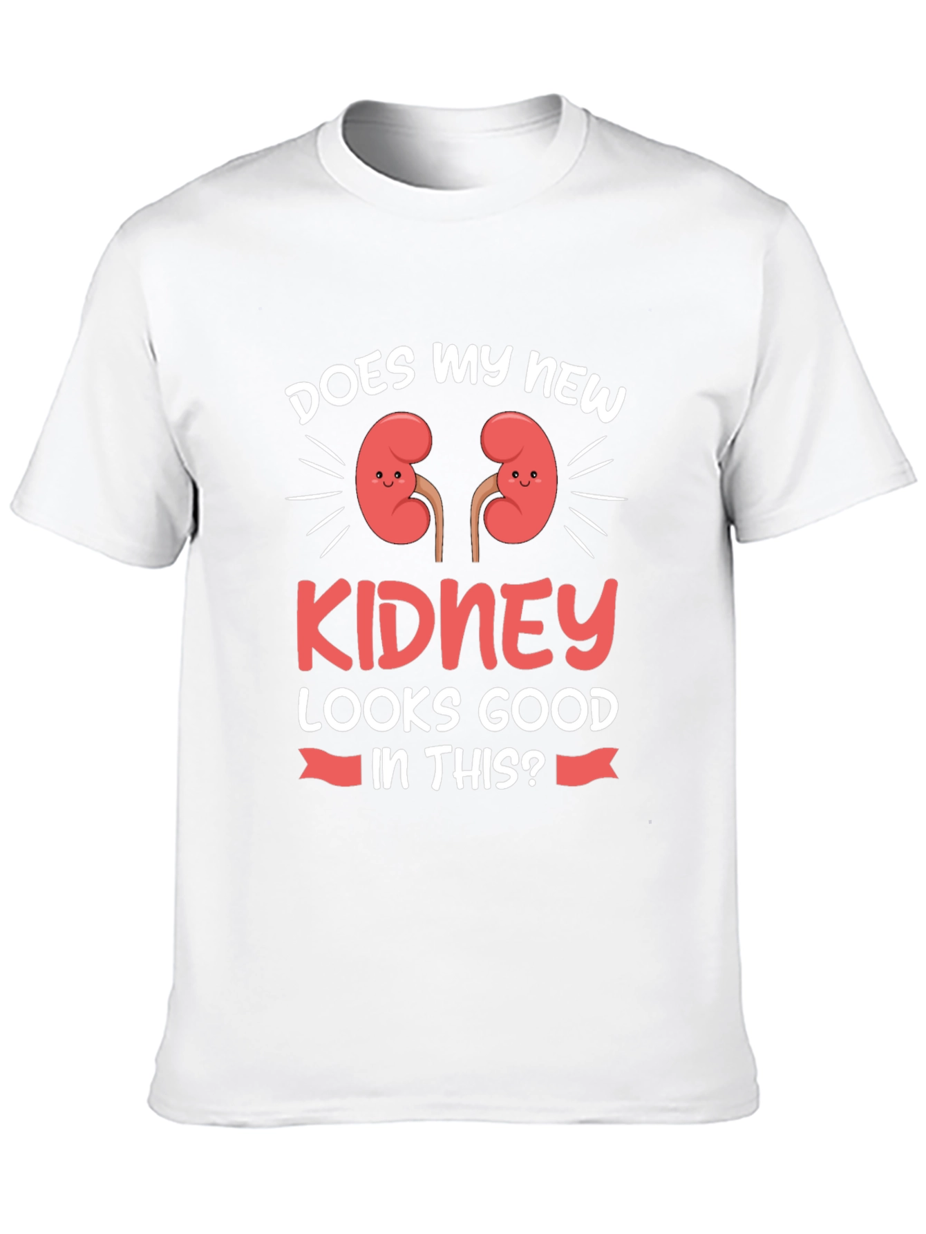 Funny Kidney Transplant T-Shirt