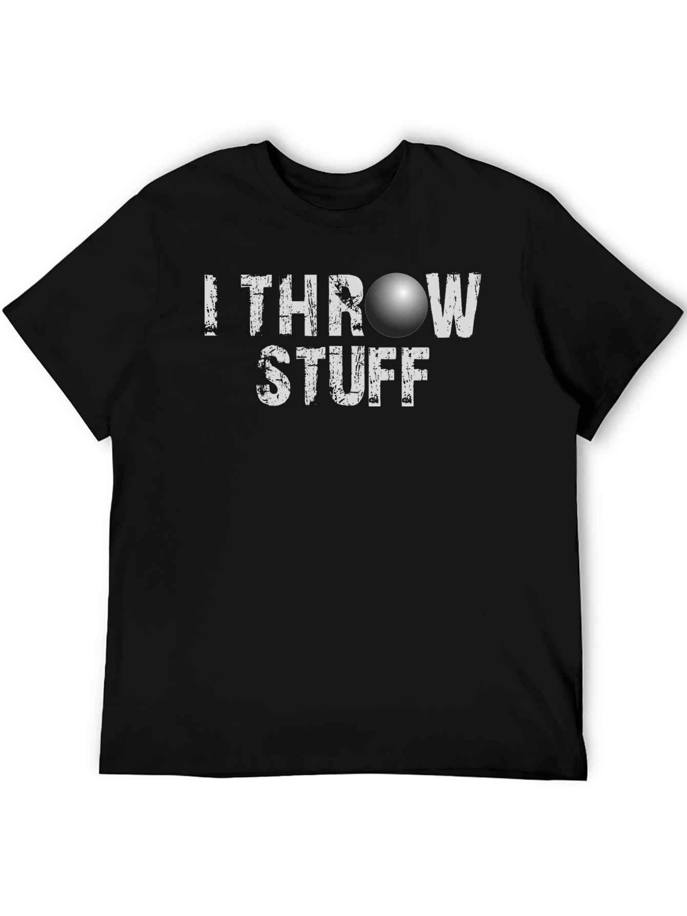 I Throw Stuff T-Shirt - Funny Novelty Tee